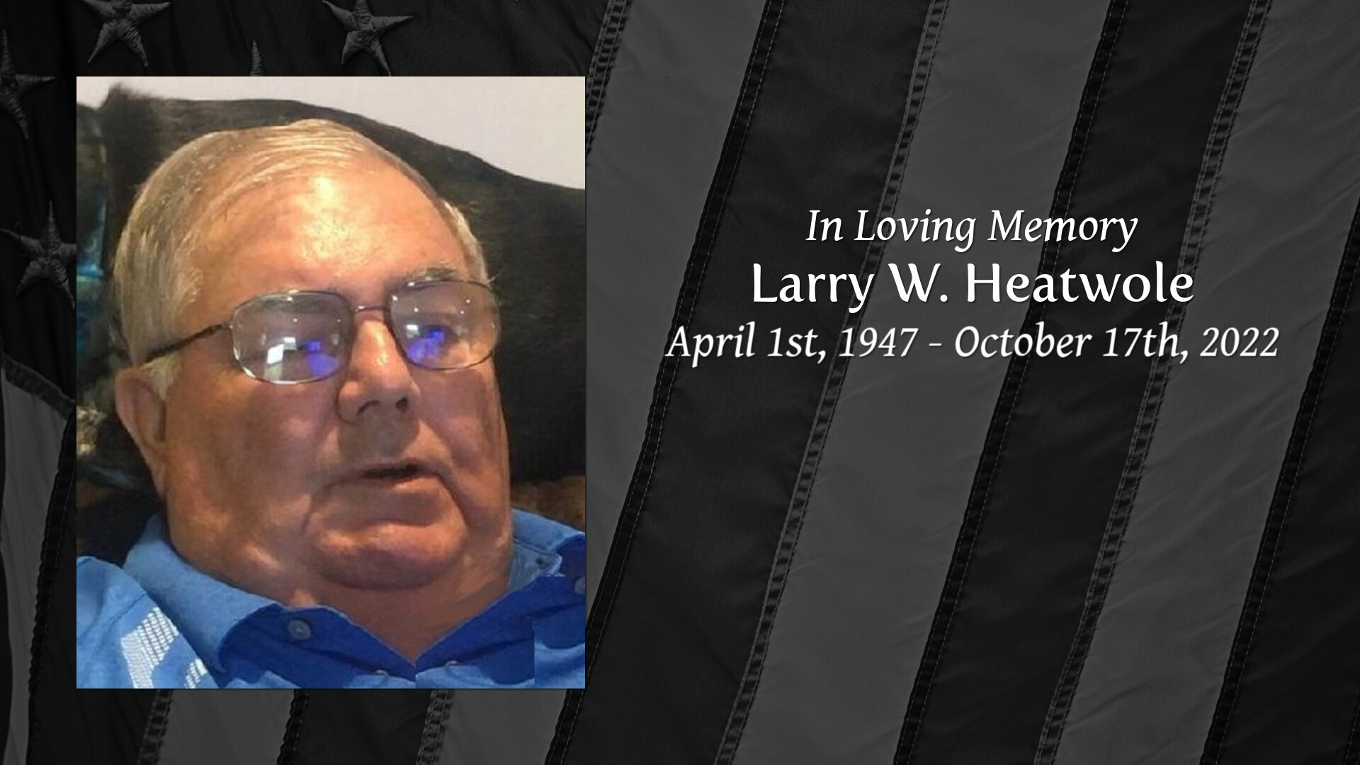 Larry W Heatwole Tribute Video