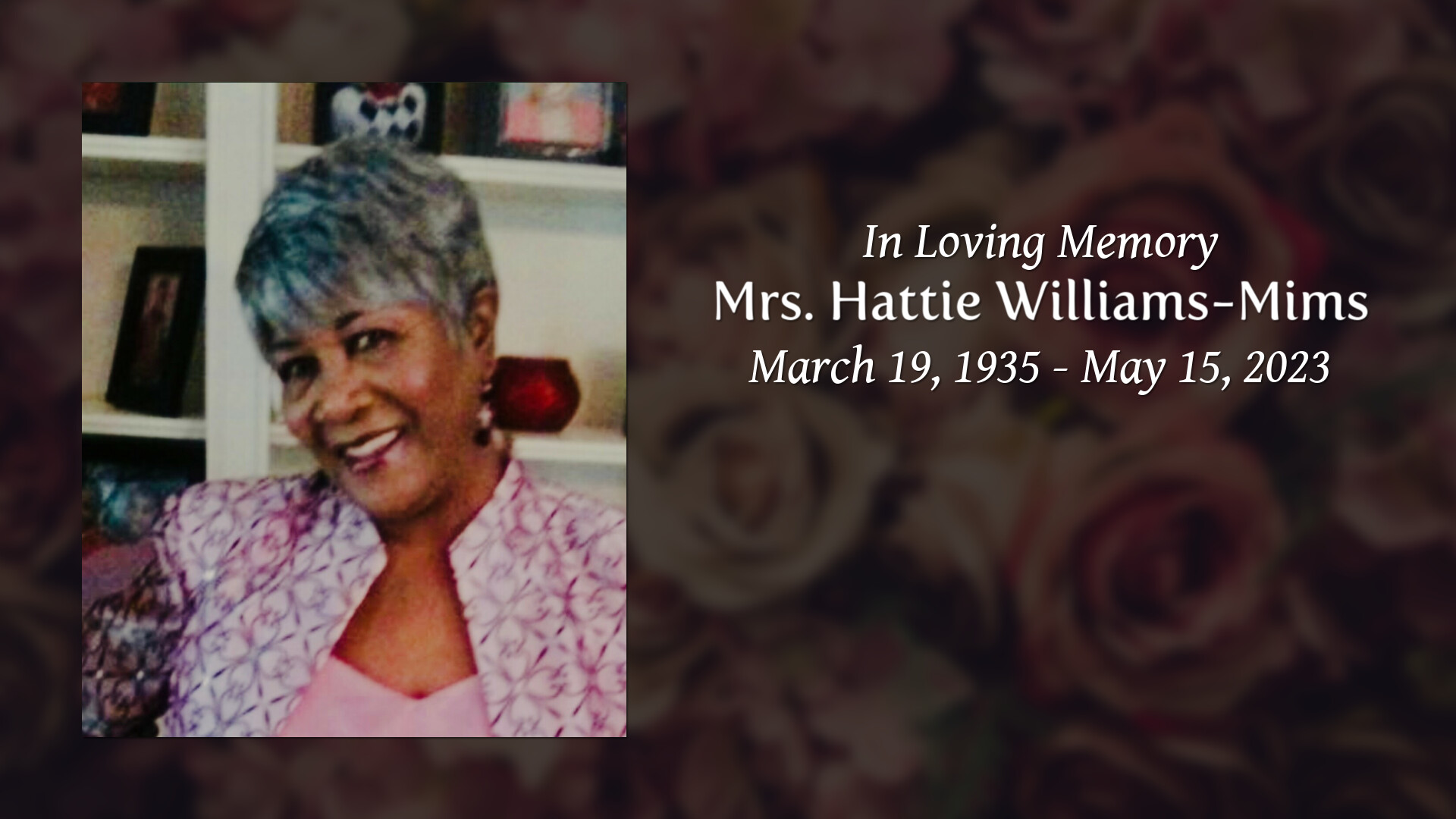 Mrs Hattie Williams Mims Tribute Video