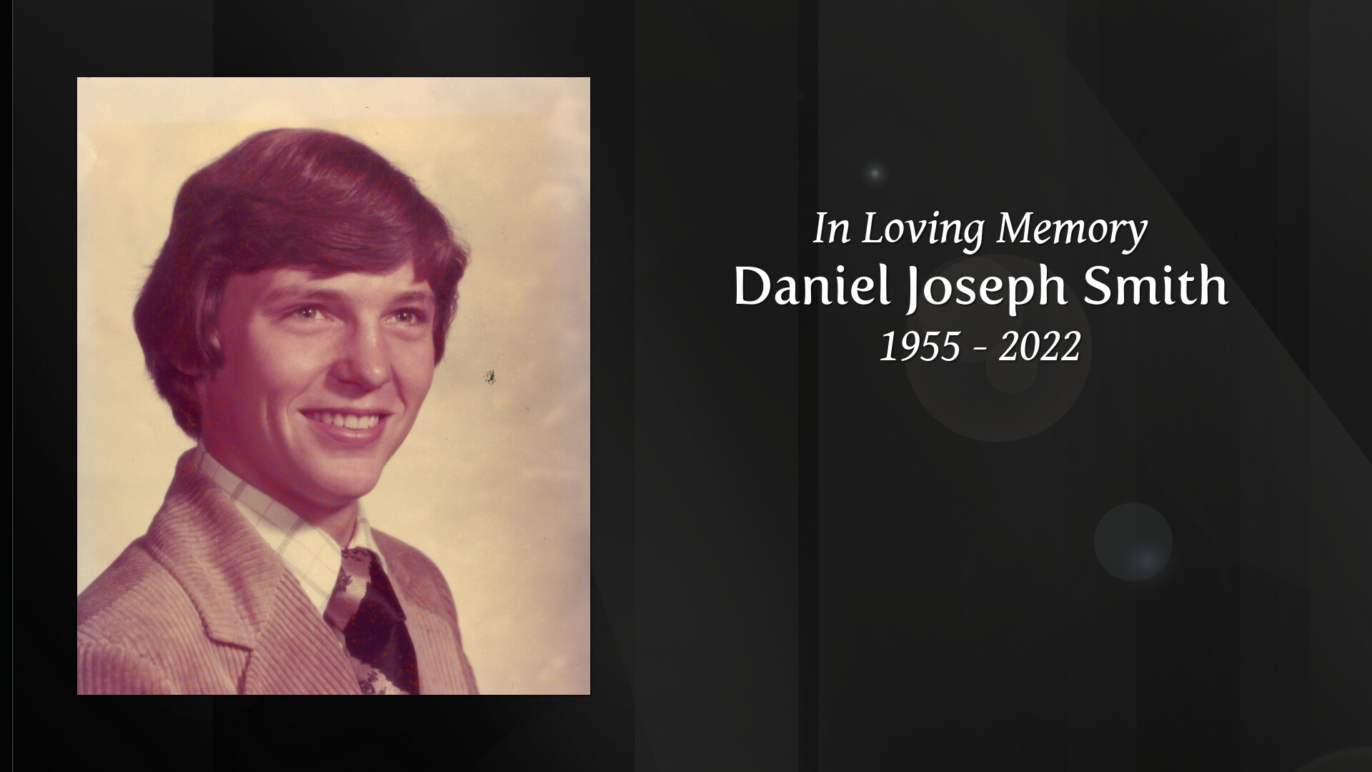 Daniel Joseph Smith Tribute Video