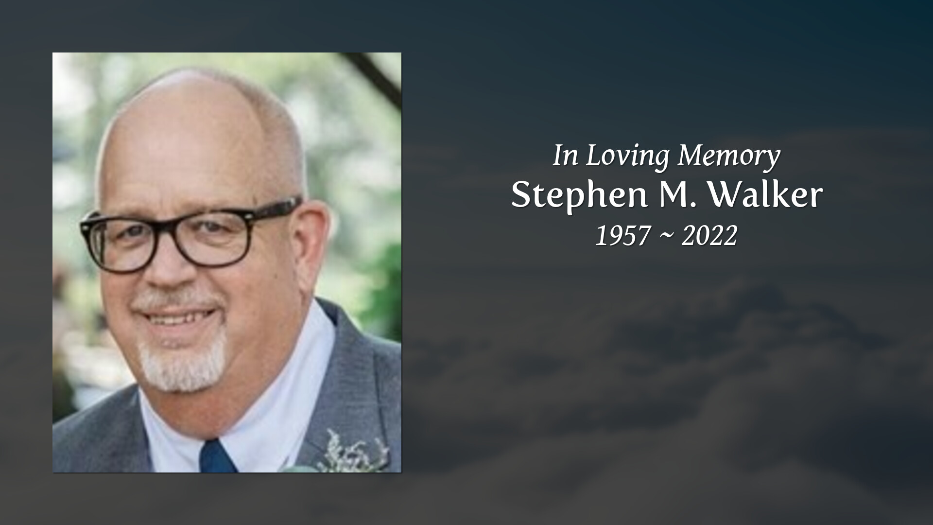 Stephen M Walker Tribute Video