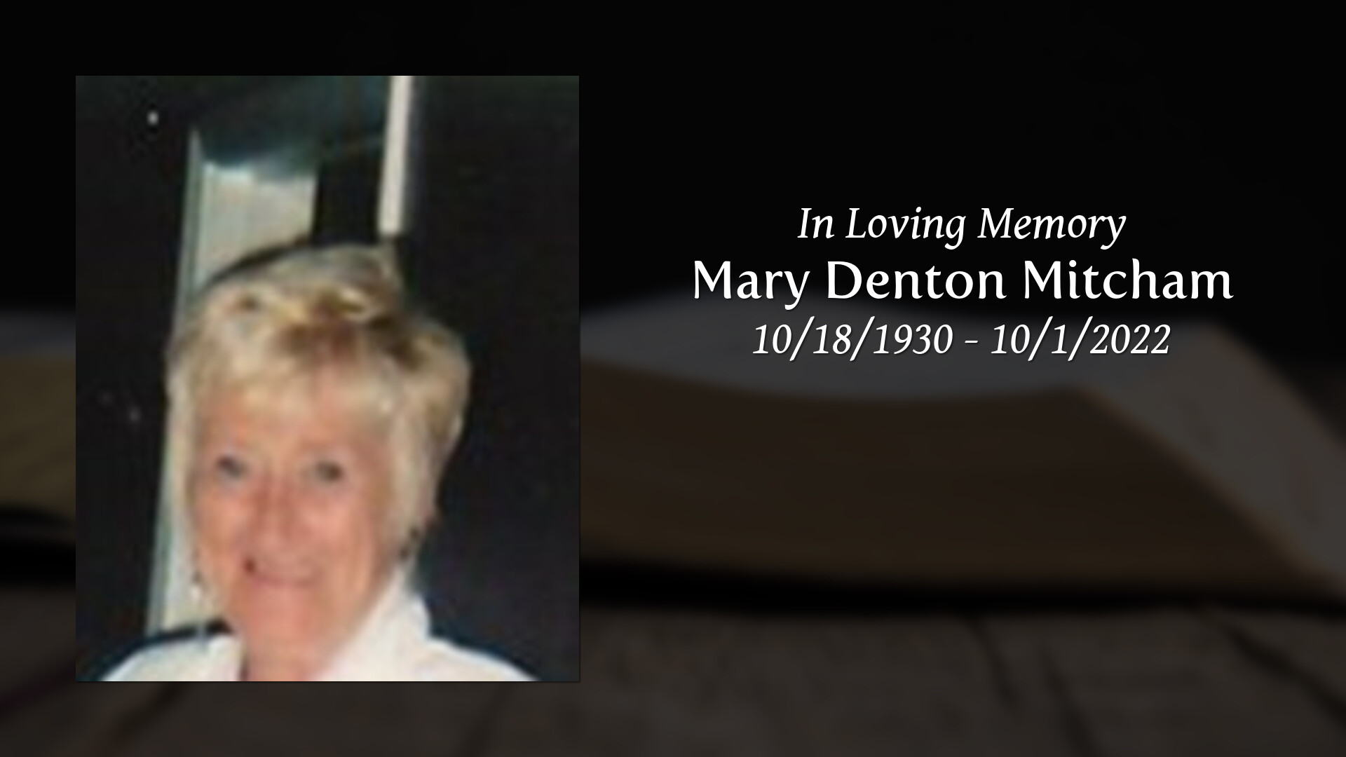 Mary Denton Mitcham Tribute Video