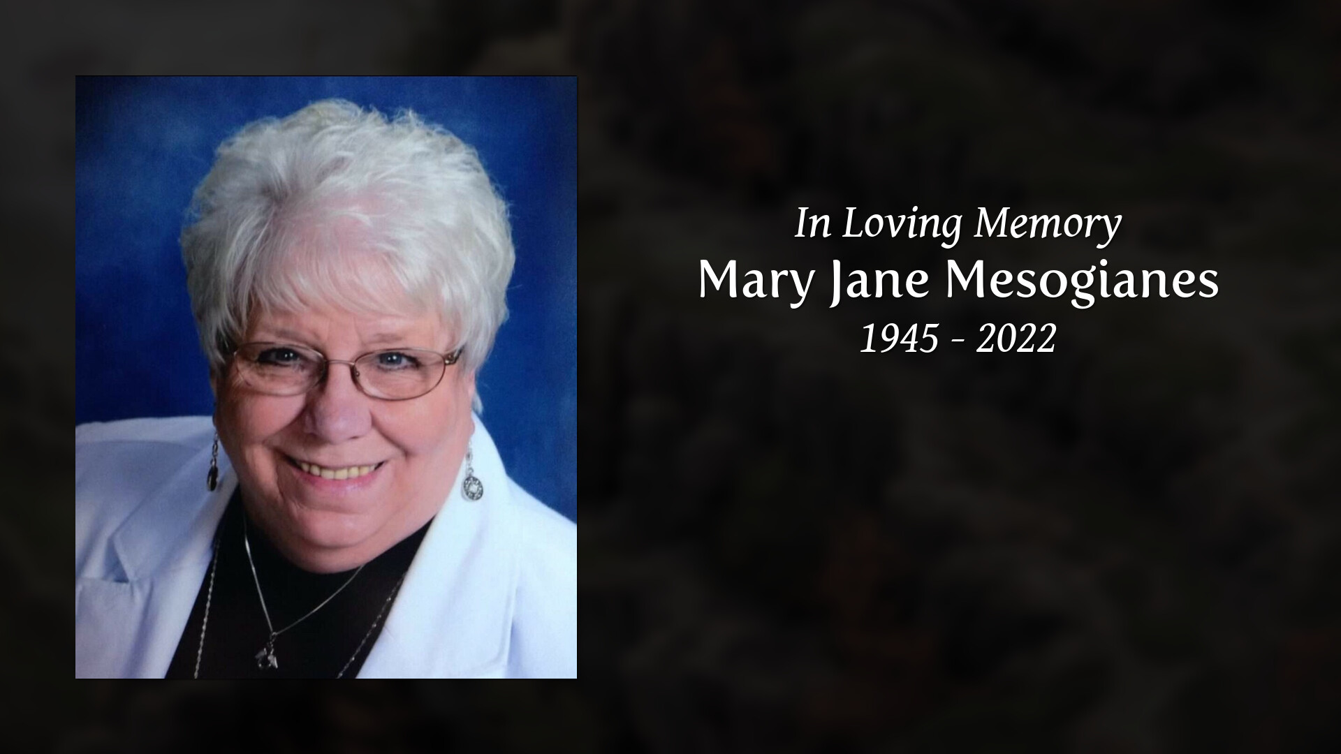 Mary Jane Mesogianes - Tribute Video