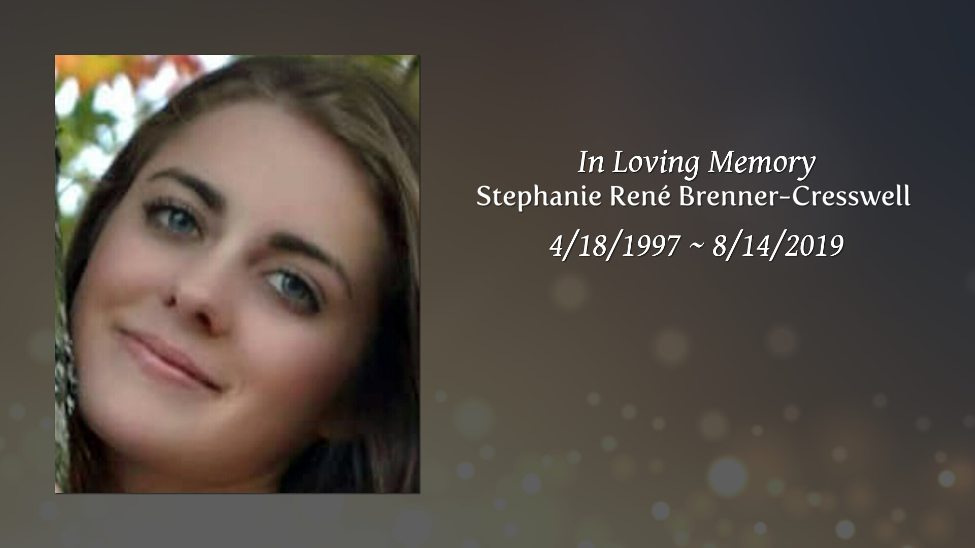 Stephanie René BrennerCresswell Tribute Video