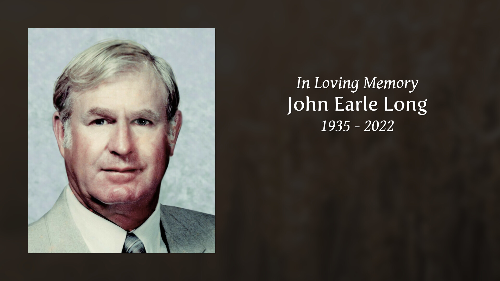 John Earle Long - Tribute Video