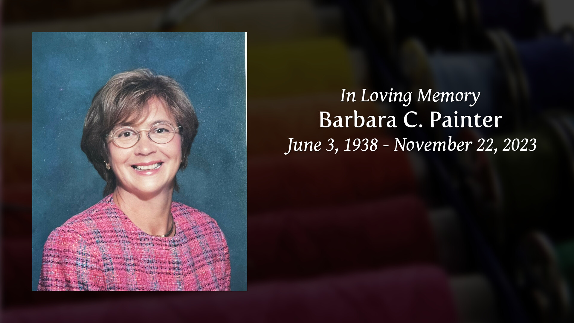 Barbara C. Painter - Tribute Video