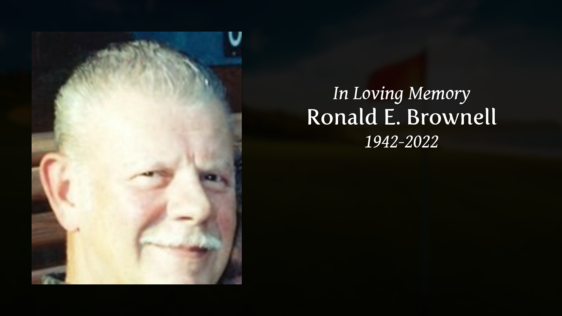 Ronald E. Brownell - Tribute Video