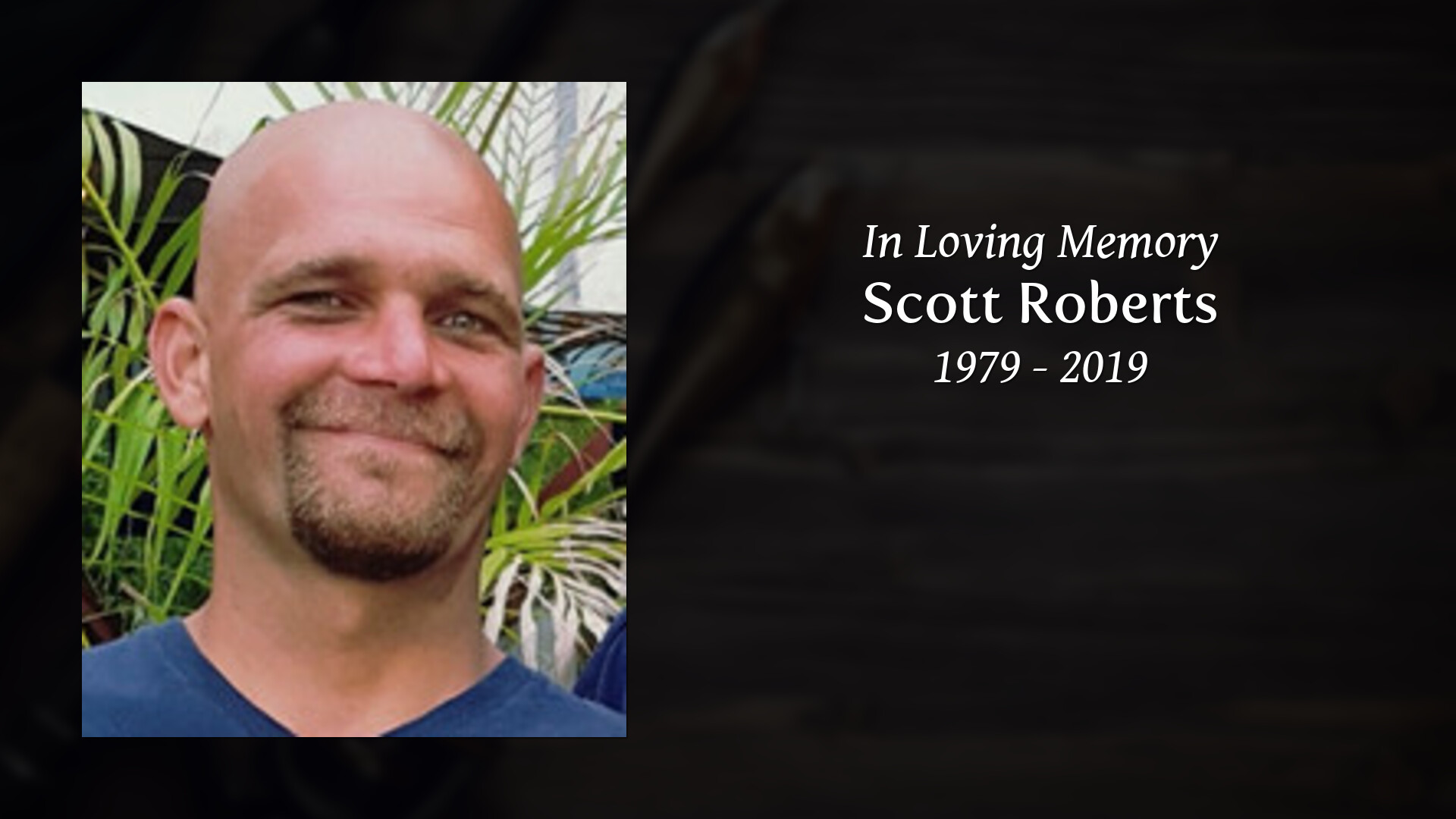 Scott Roberts Tribute Video