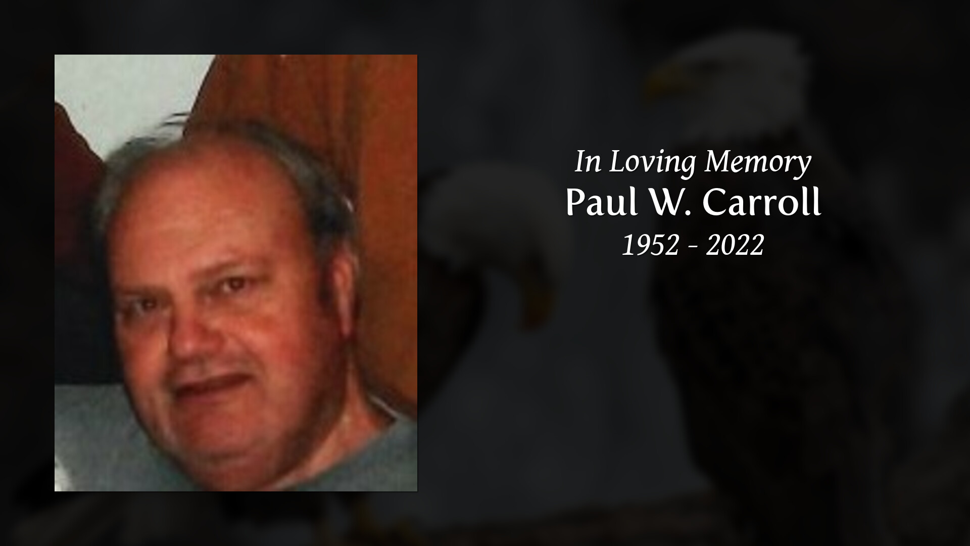 Paul W. Carroll - Tribute Video