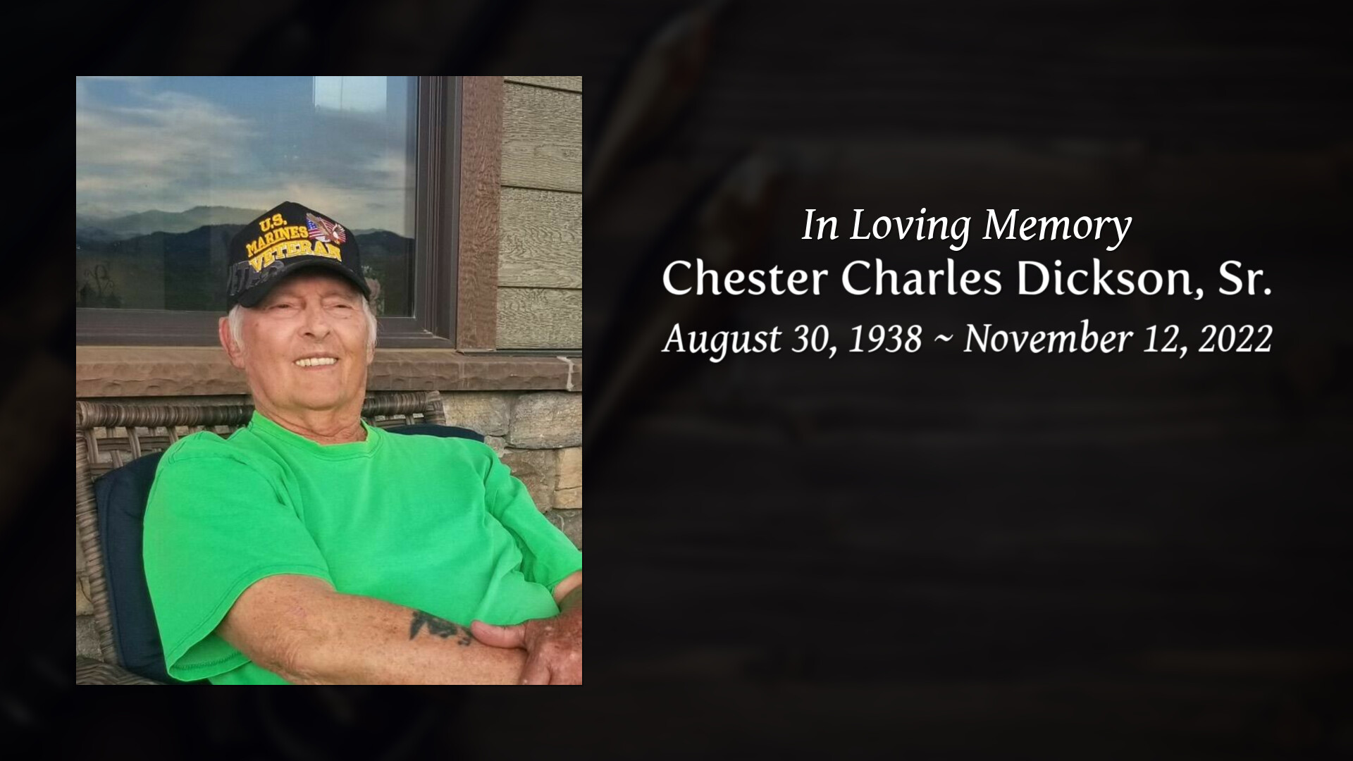 Chester Charles Dickson, Sr. - Tribute Video