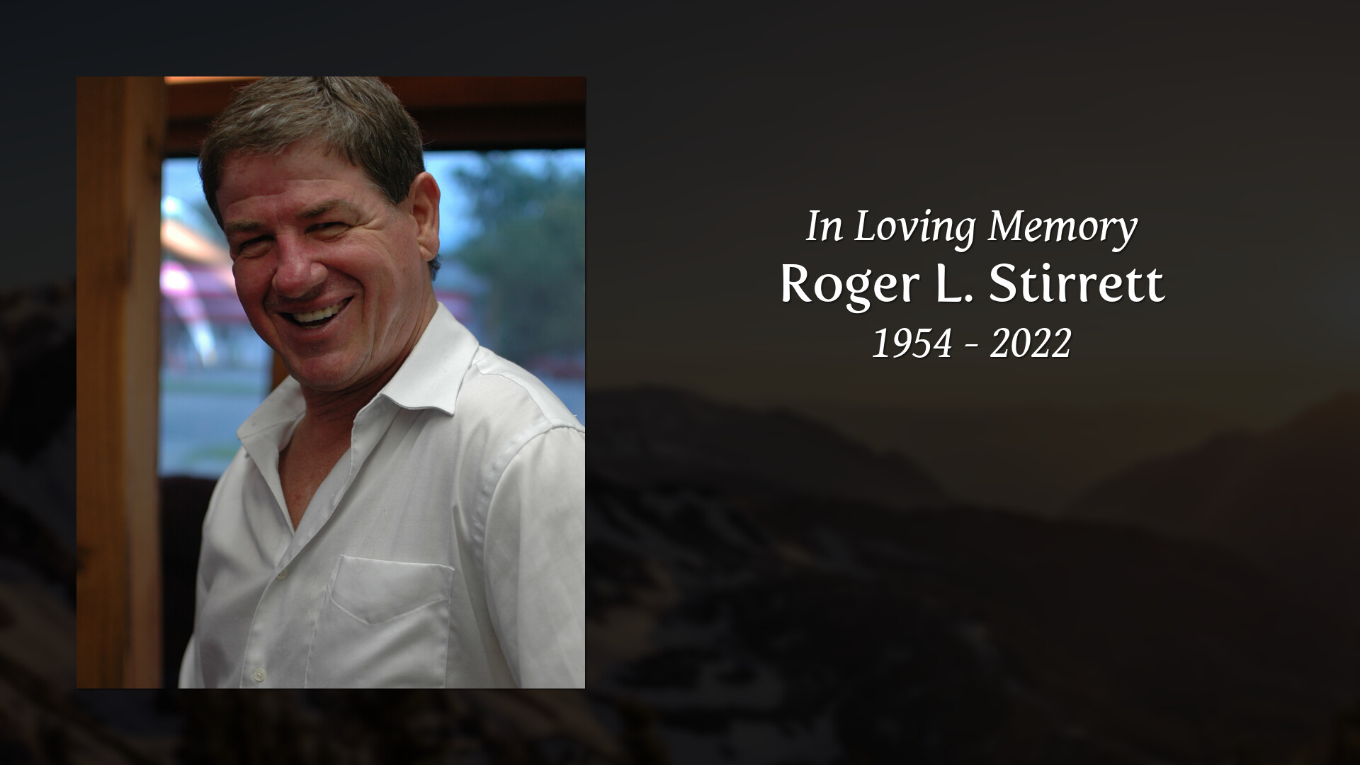 Roger L. Stirrett - Tribute Video