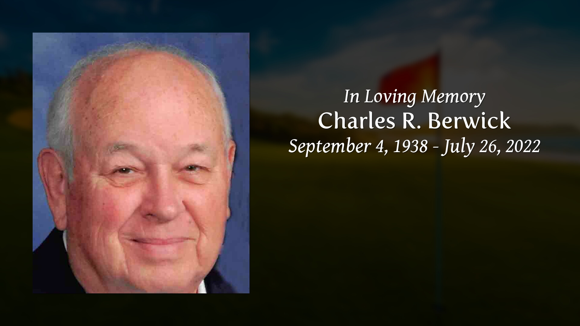 Charles R. Berwick - Tribute Video