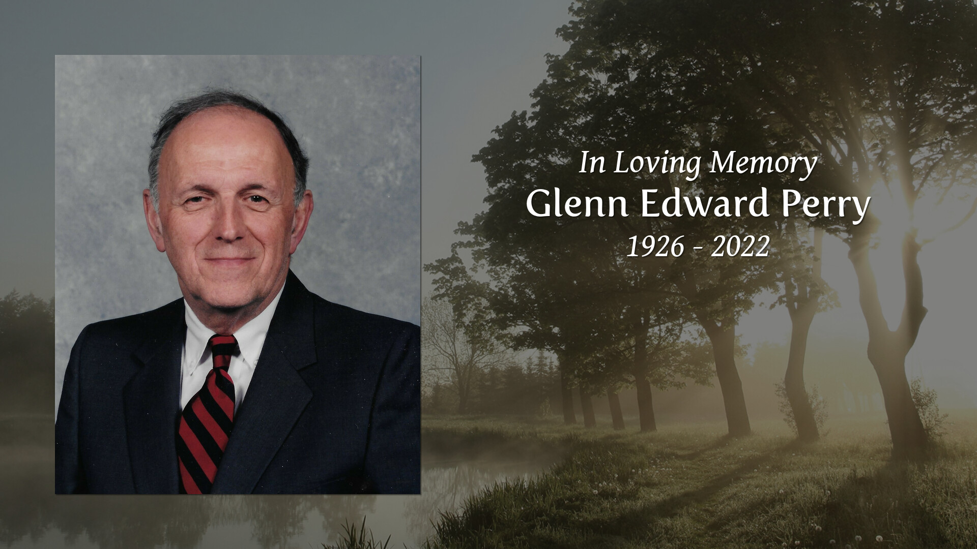 Glenn Edward Perry - Tribute Video