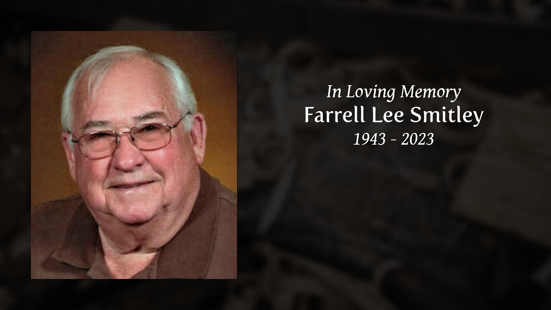 Farrell Lee Smitley - Tribute Video