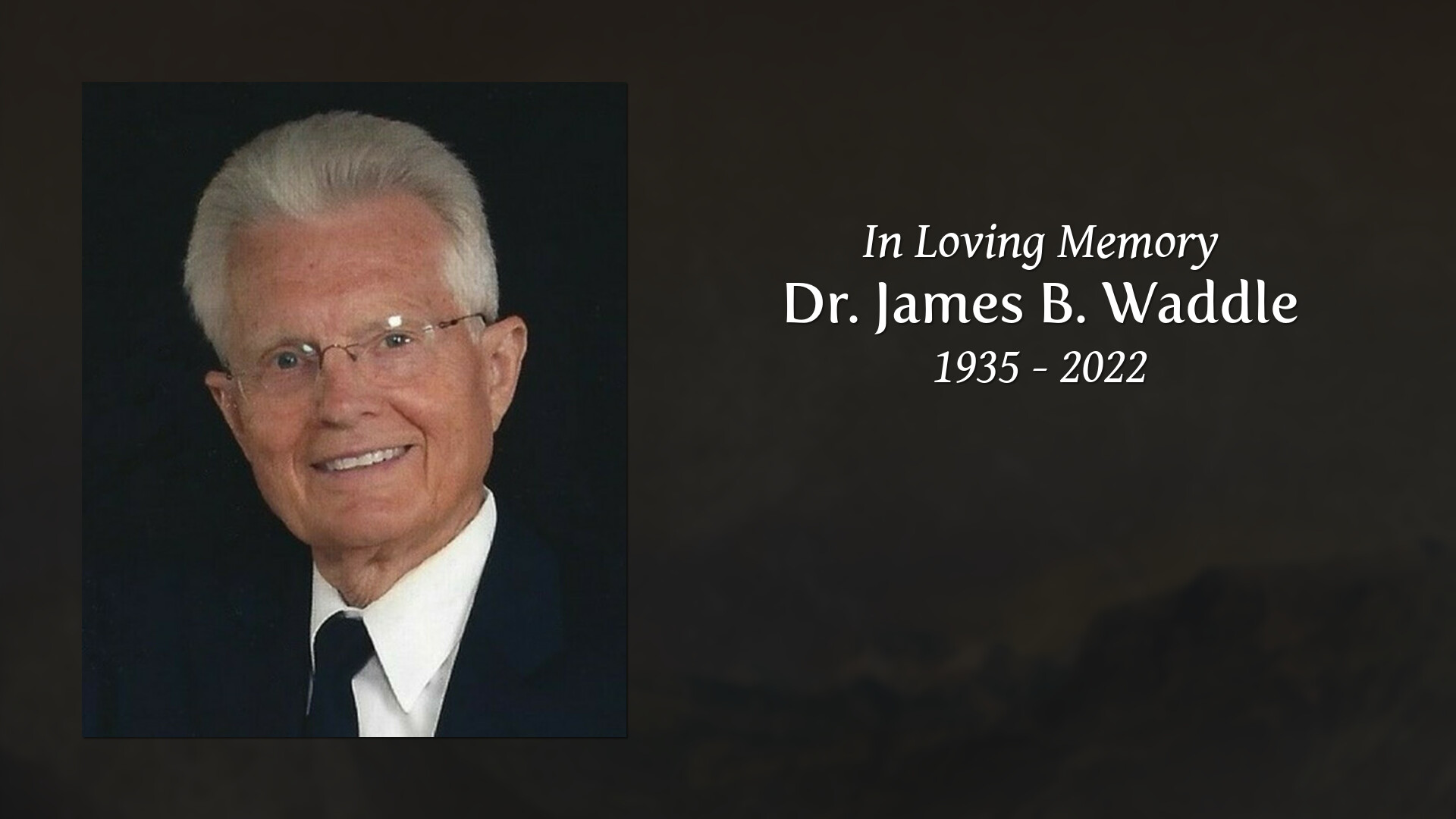 Dr James B Waddle Tribute Video