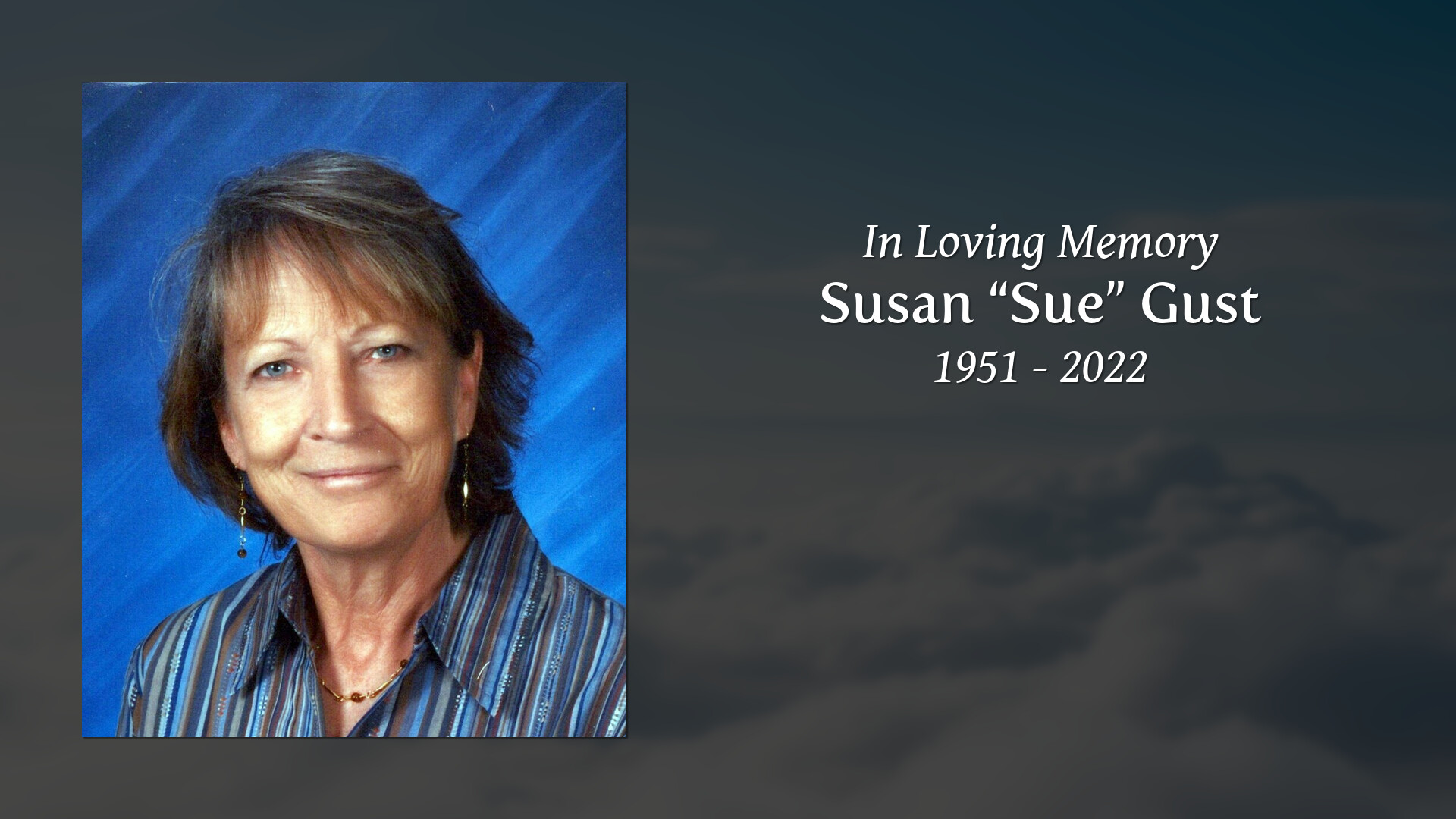 Susan “Sue” Gust - Tribute Video