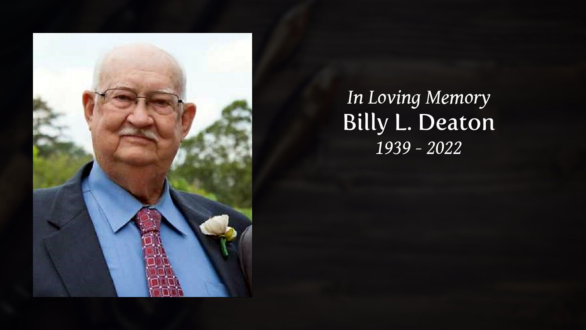 Billy L. Deaton - Tribute Video