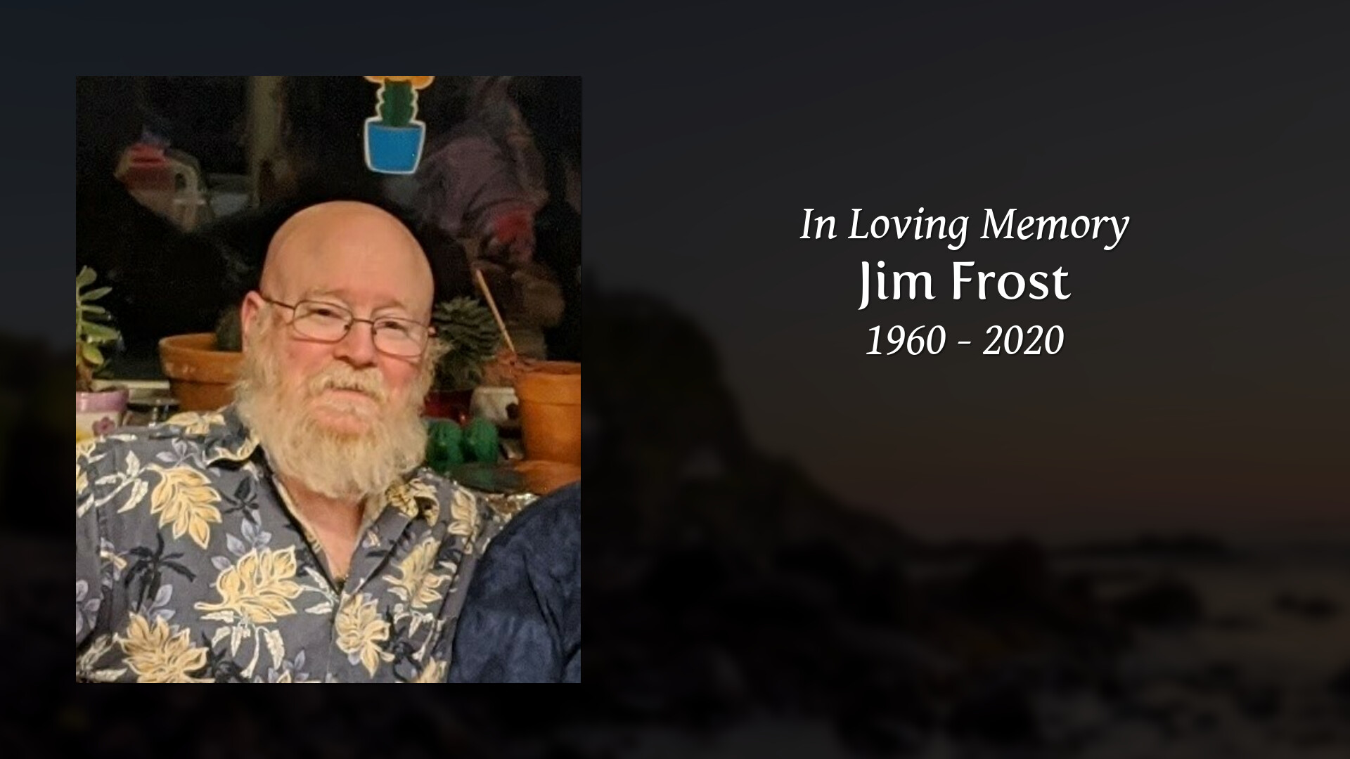 Jim Frost Tribute Video