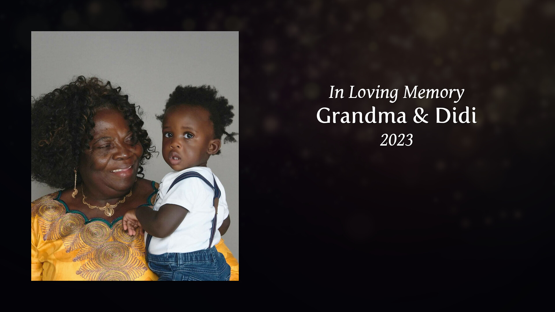 Grandma & Didi Tribute Video