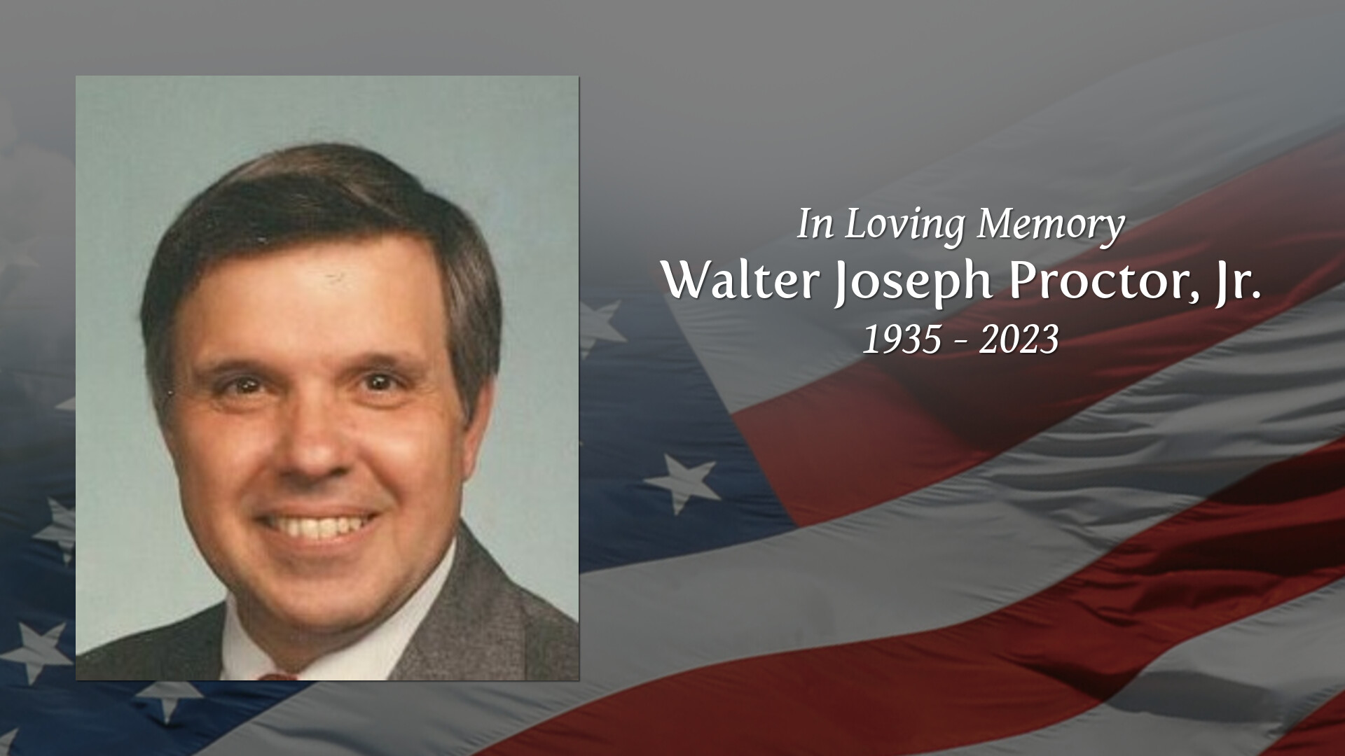 Walter Joseph Proctor, Jr. - Tribute Video