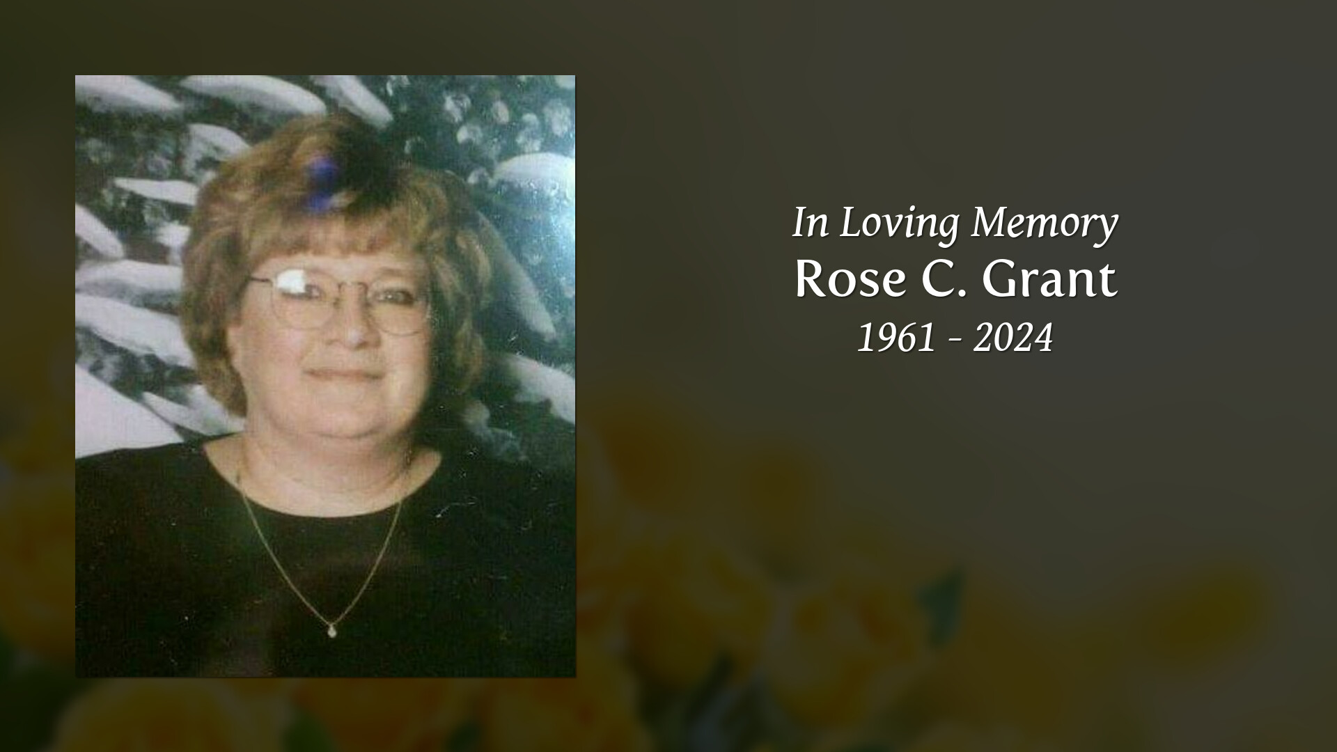 Rose C. Grant - Tribute Video