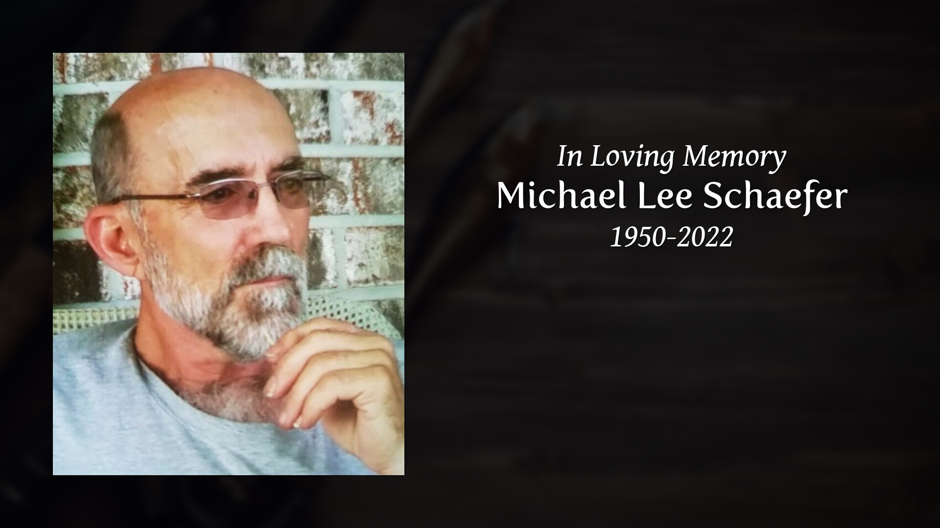 Michael Lee Schaefer Tribute Video