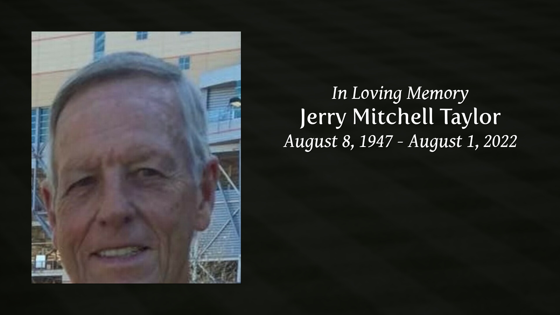 Jerry Mitchell Taylor - Tribute Video