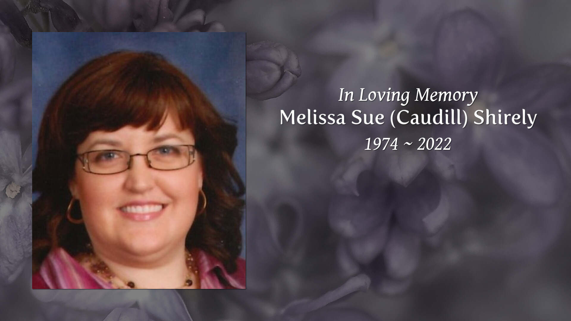 Melissa Sue (Caudill) Shirely - Tribute Video