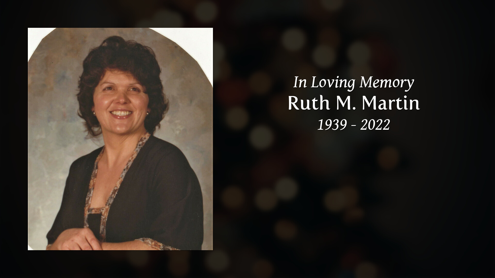 Ruth M. Martin - Tribute Video