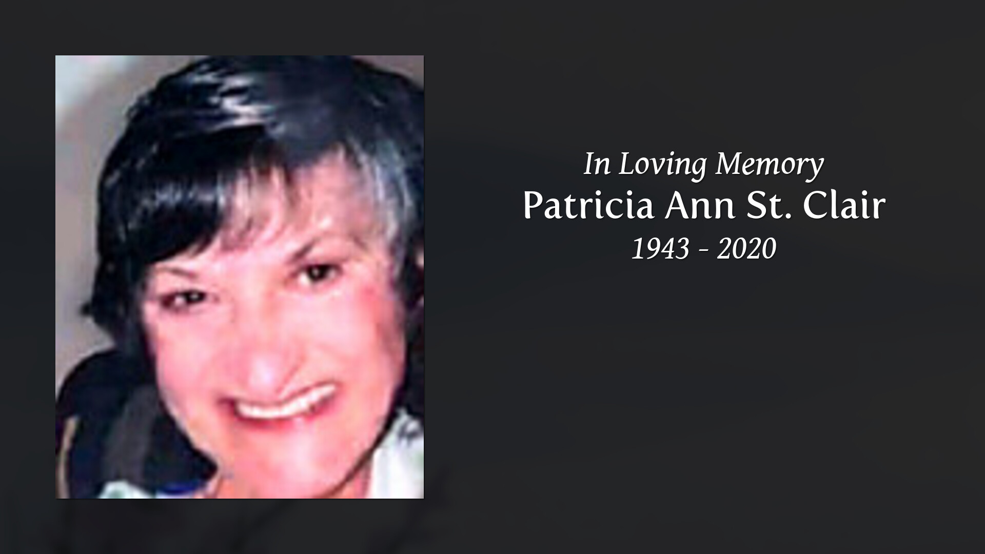 Patricia Ann St. Clair - Tribute Video