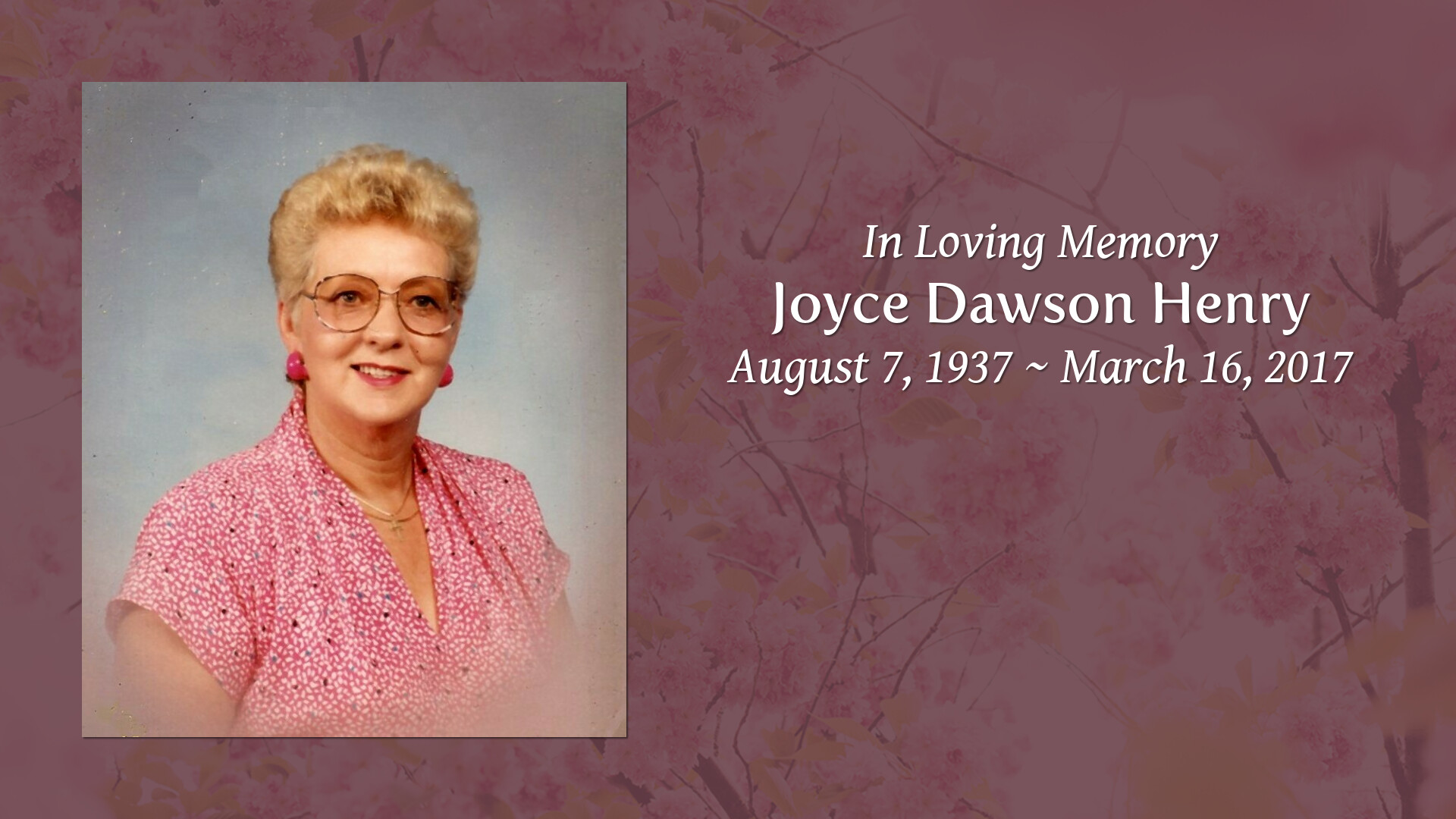 Joyce Dawson Henry - Tribute Video