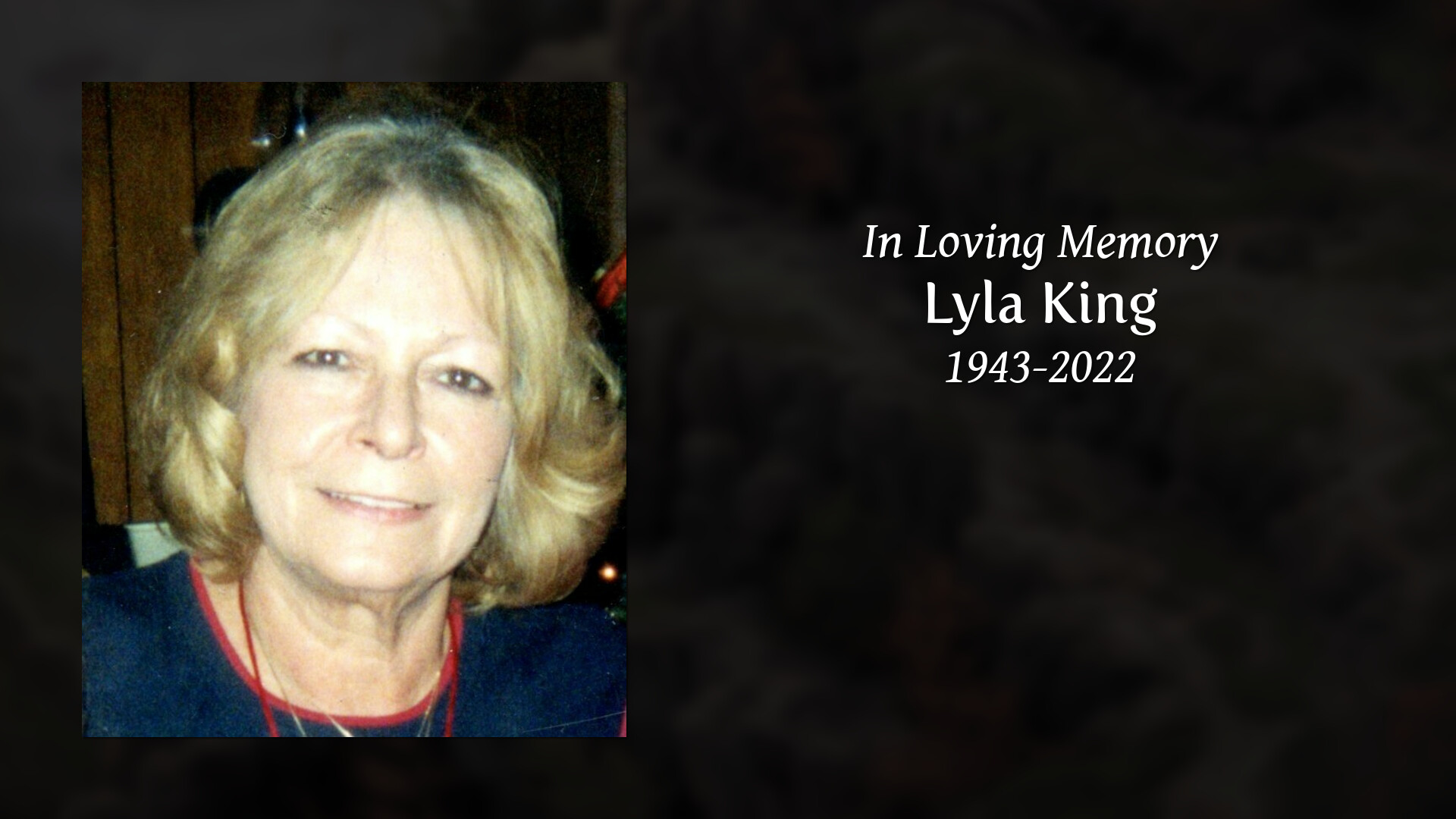 Lyla King Tribute Video