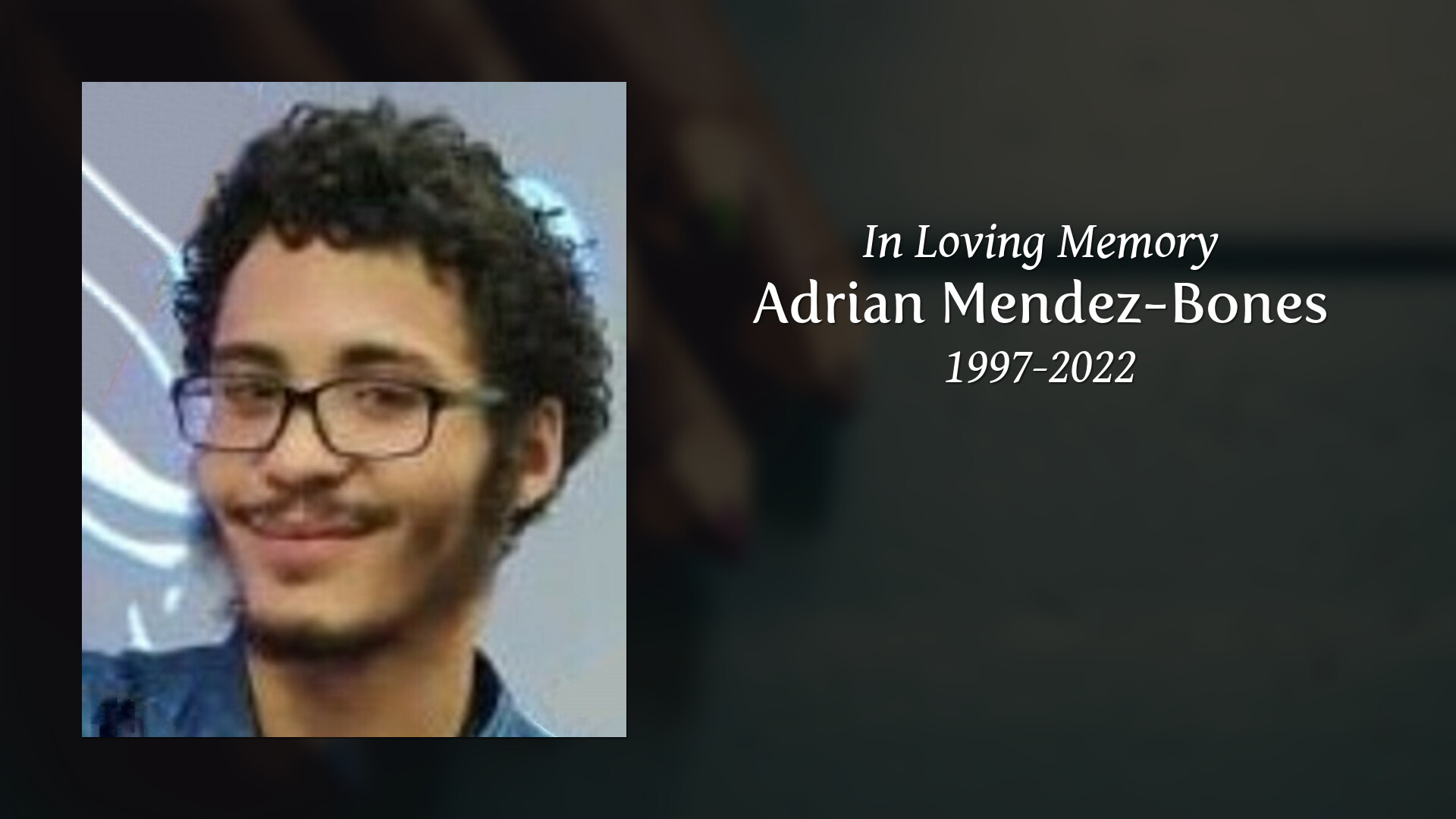 Adrian Mendez Bones Tribute Video