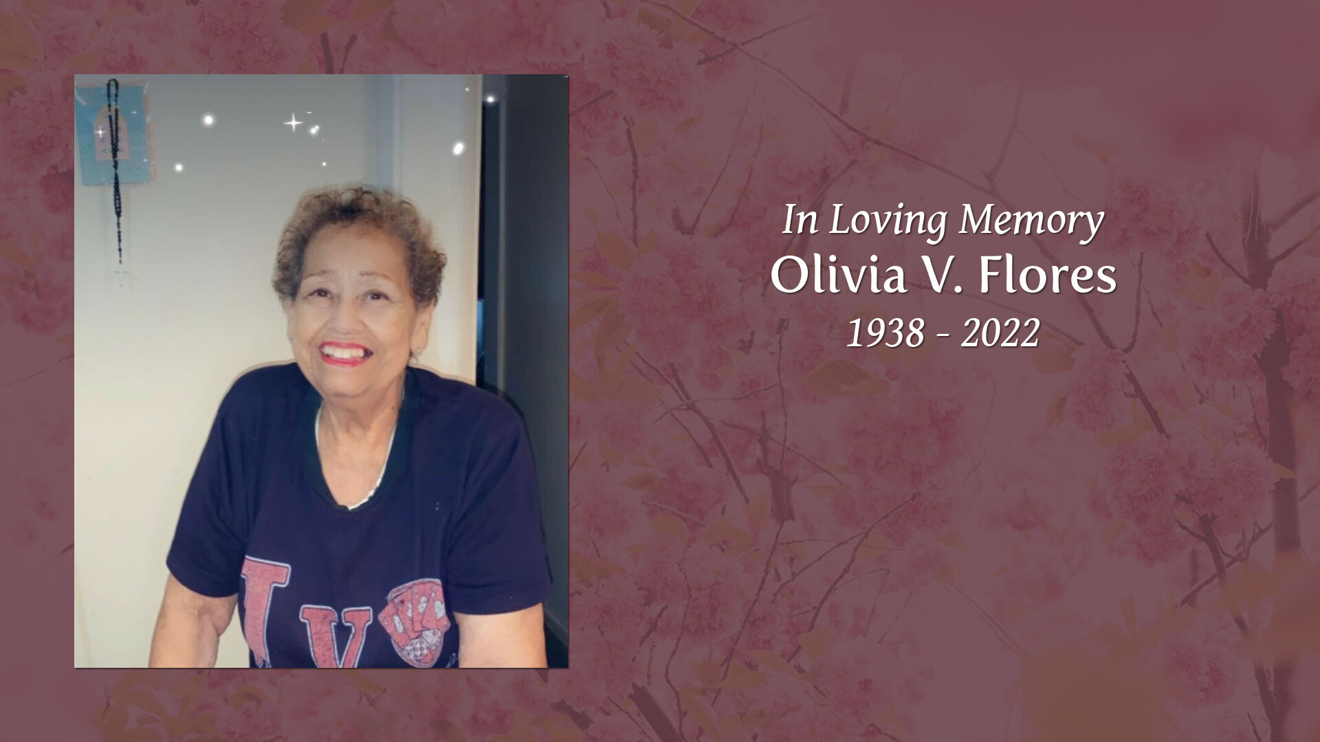 Olivia V. Flores - Tribute Video