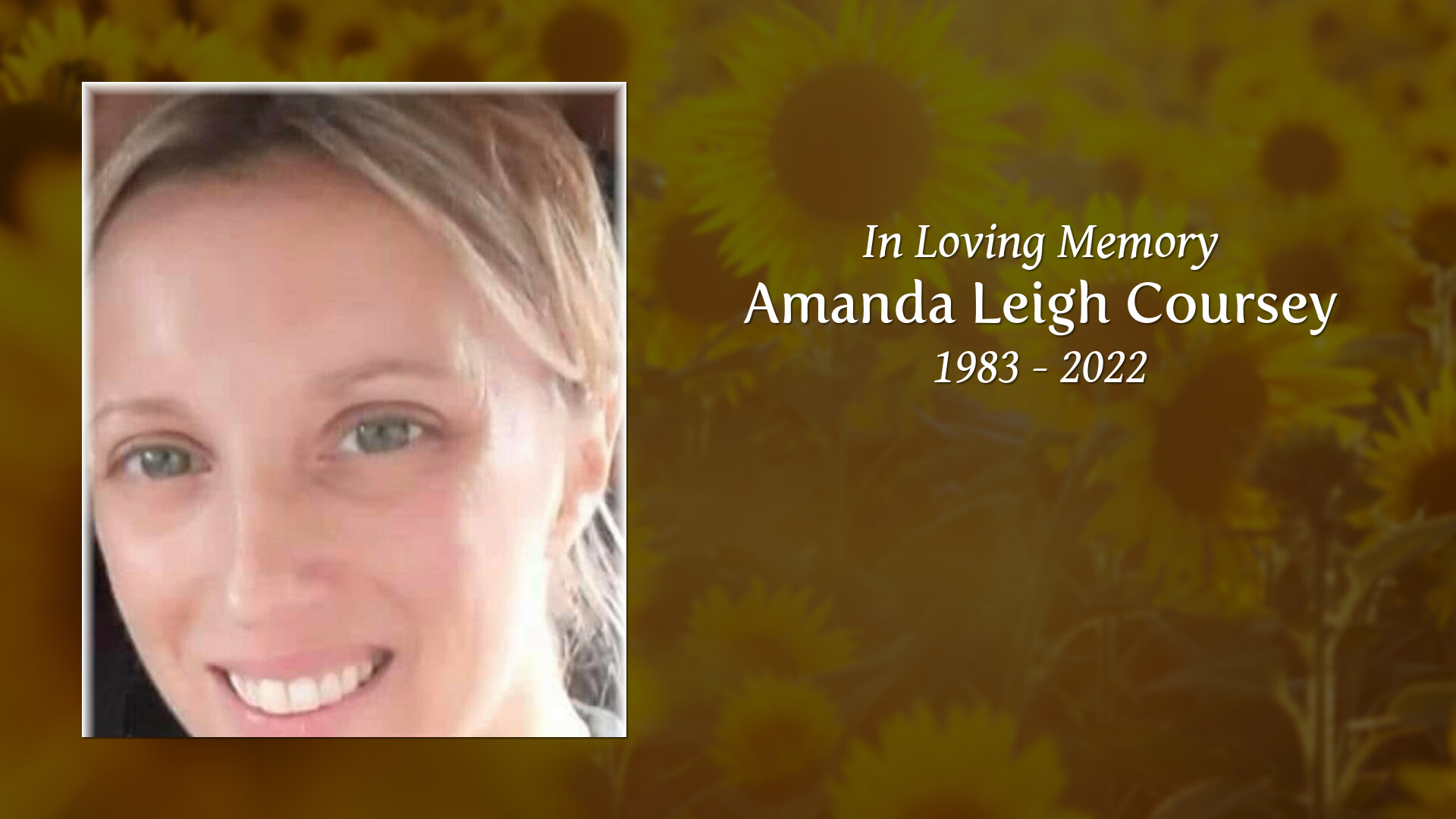 Amanda Leigh Coursey - Tribute Video