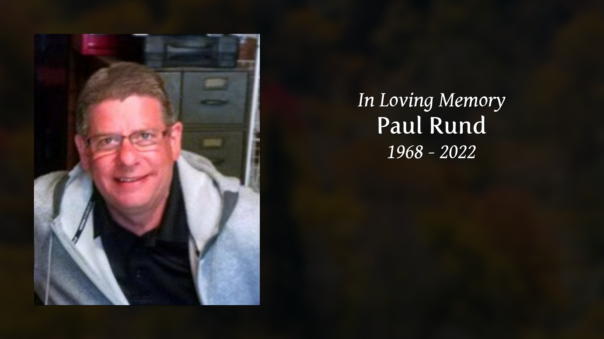 Paul Rund - Tribute Video