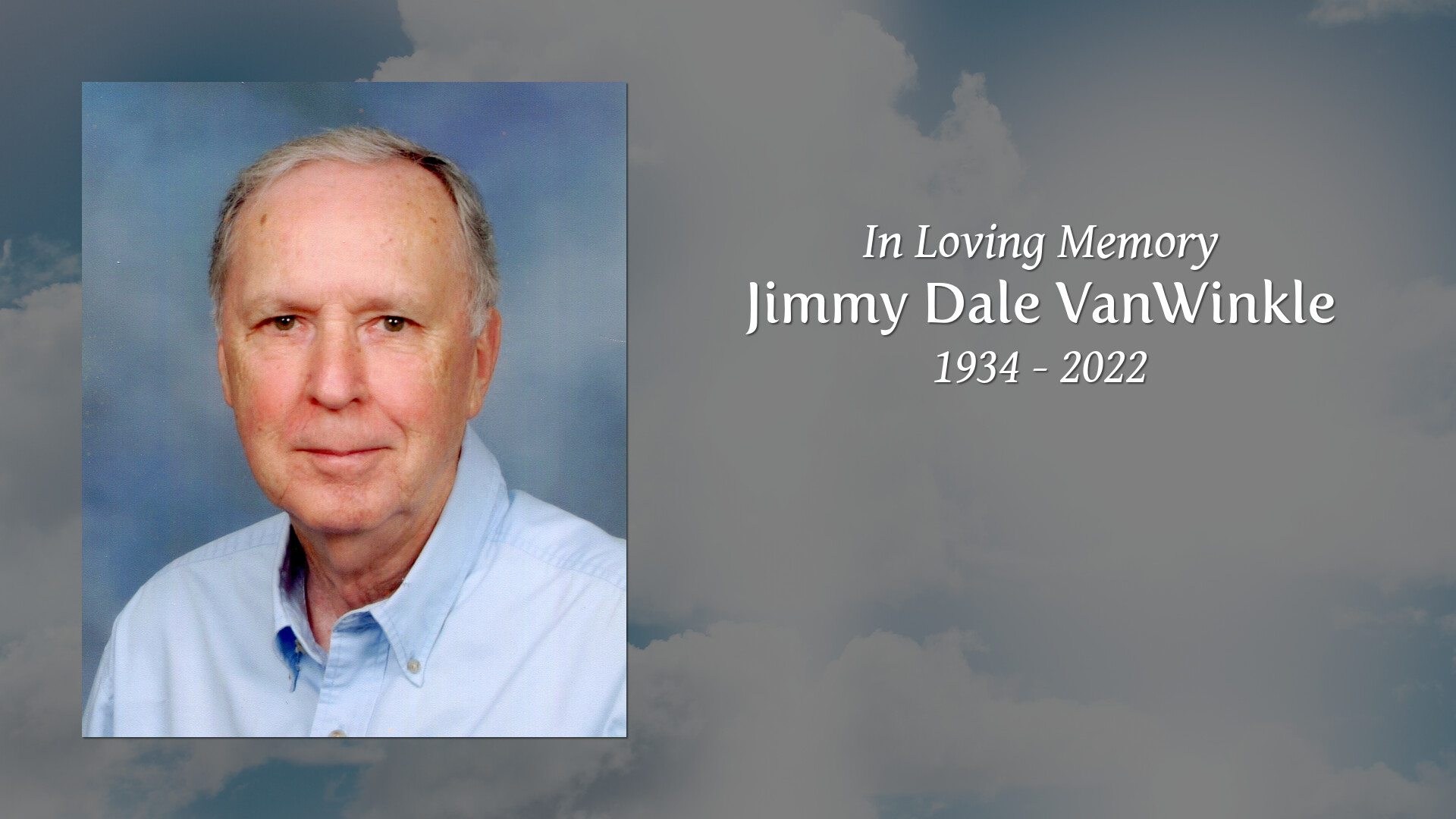 Jimmy Dale VanWinkle - Tribute Video