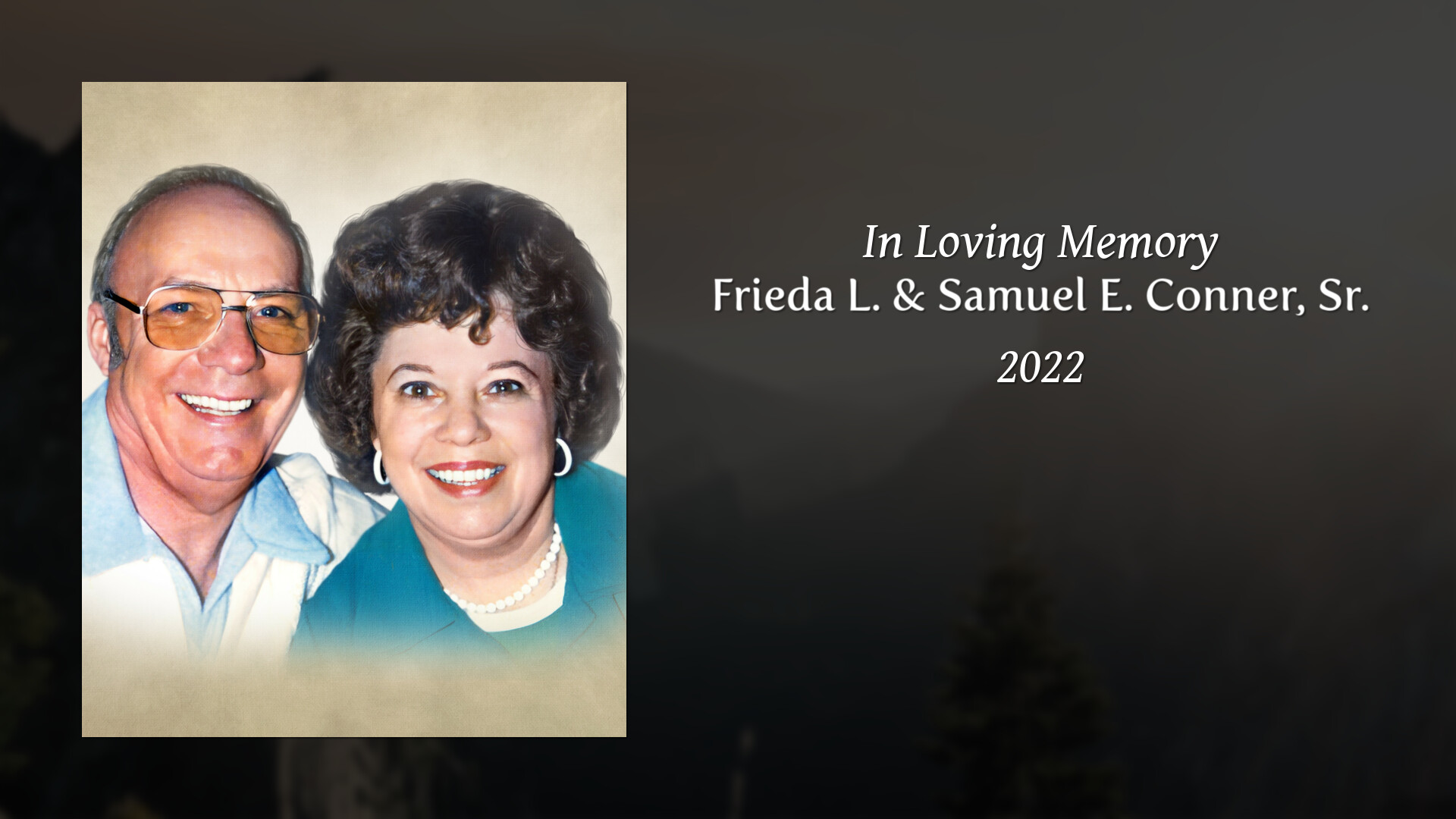 Frieda L. & Samuel E. Conner, Sr. - Tribute Video