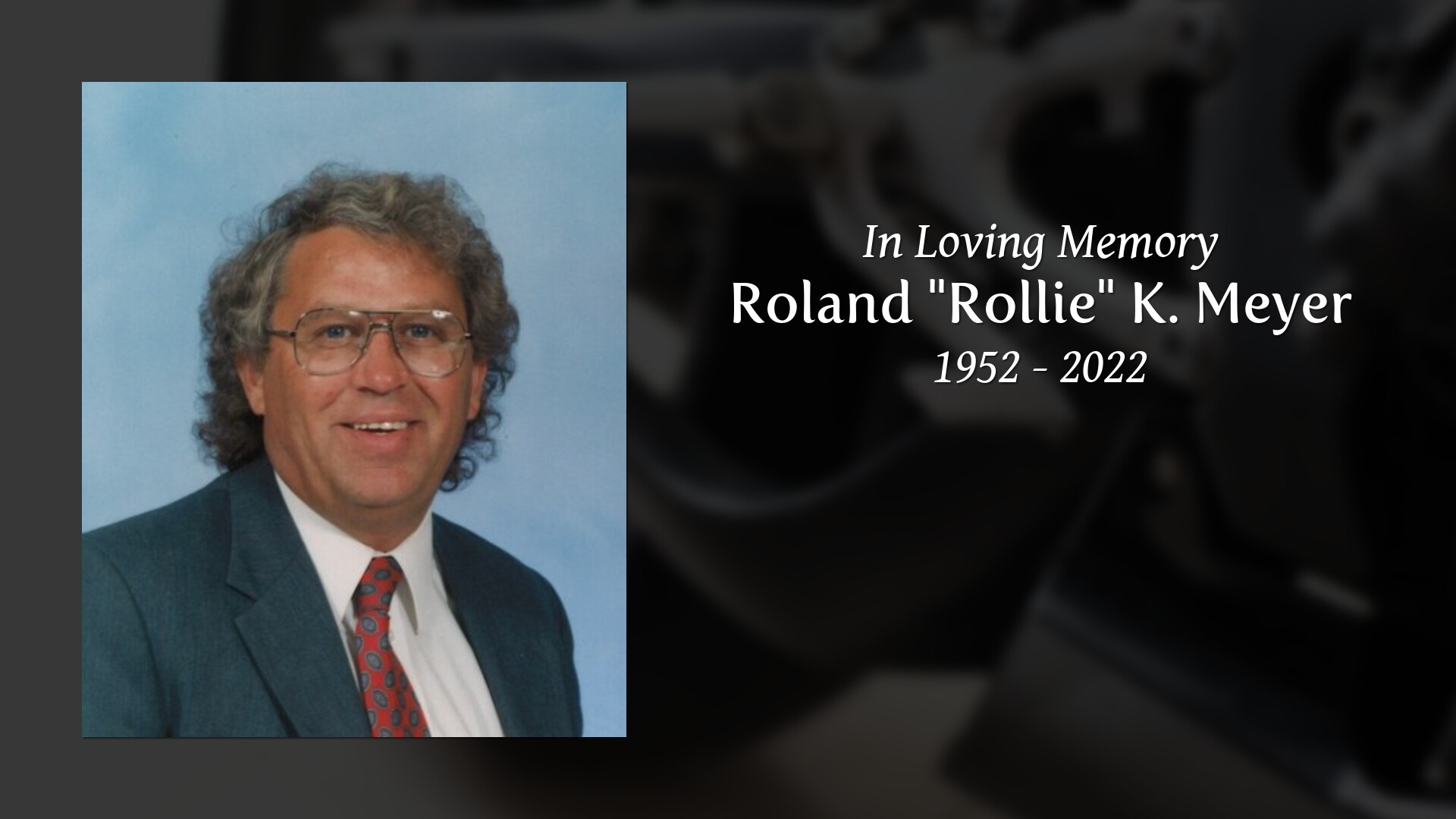 Roland "Rollie" K. Meyer Tribute Video