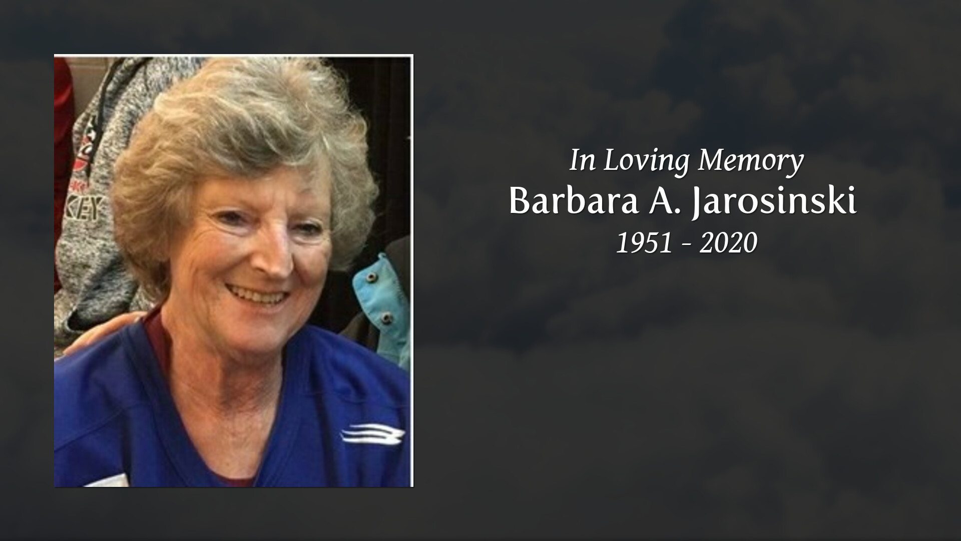 Barbara A. Jarosinski - Tribute Video