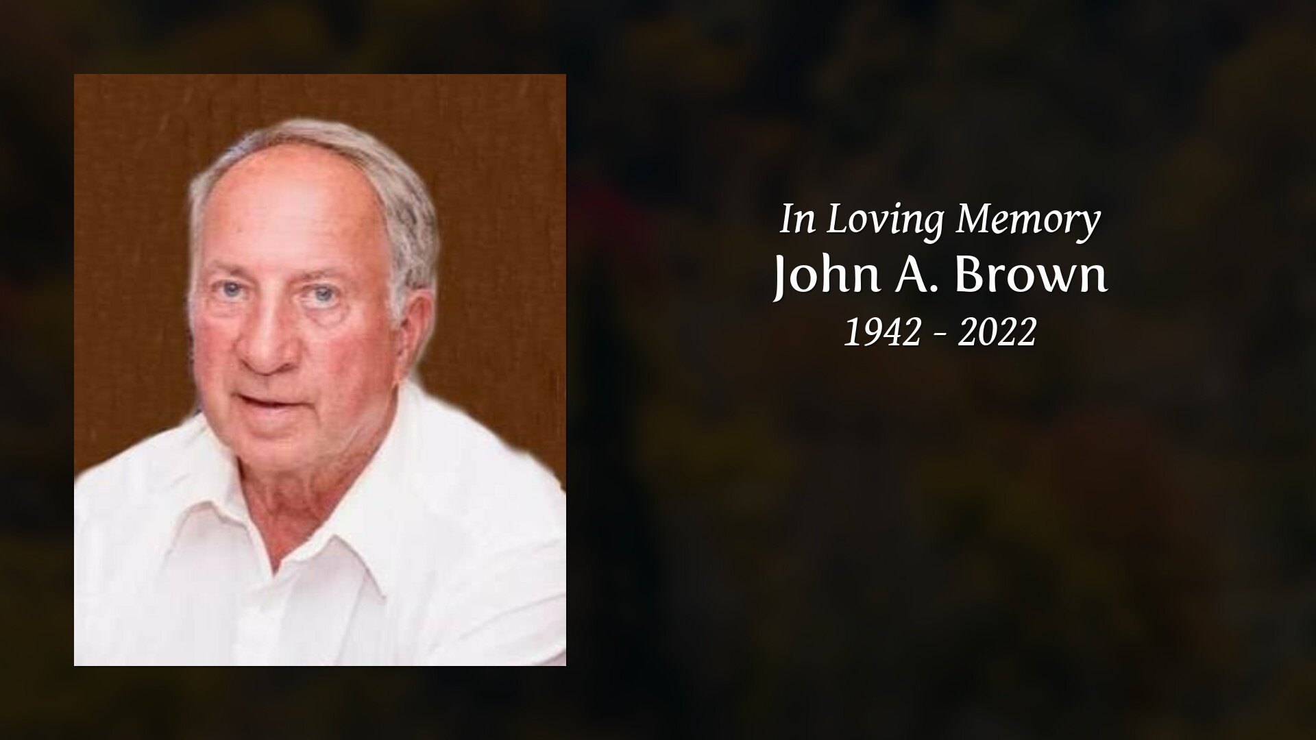 John A. Brown - Tribute Video