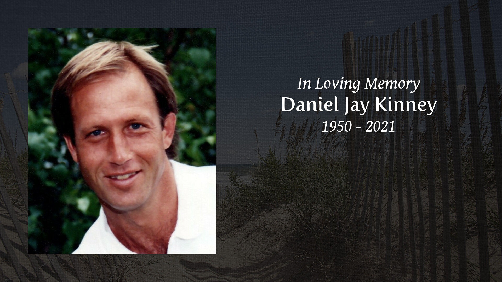 Daniel Jay Kinney - Tribute Video