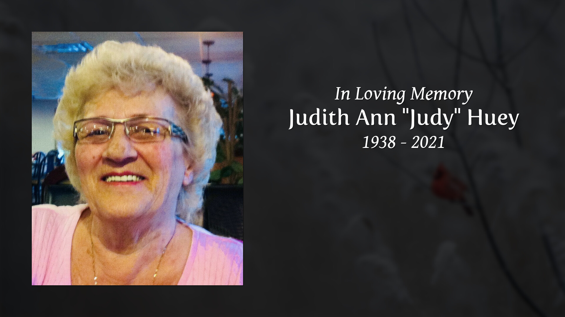 Judith Ann Judy Huey Tribute Video