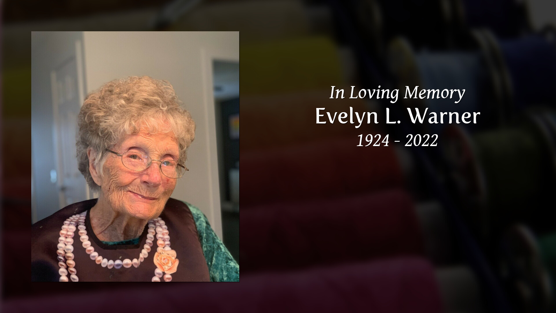 Evelyn L. Warner - Tribute Video