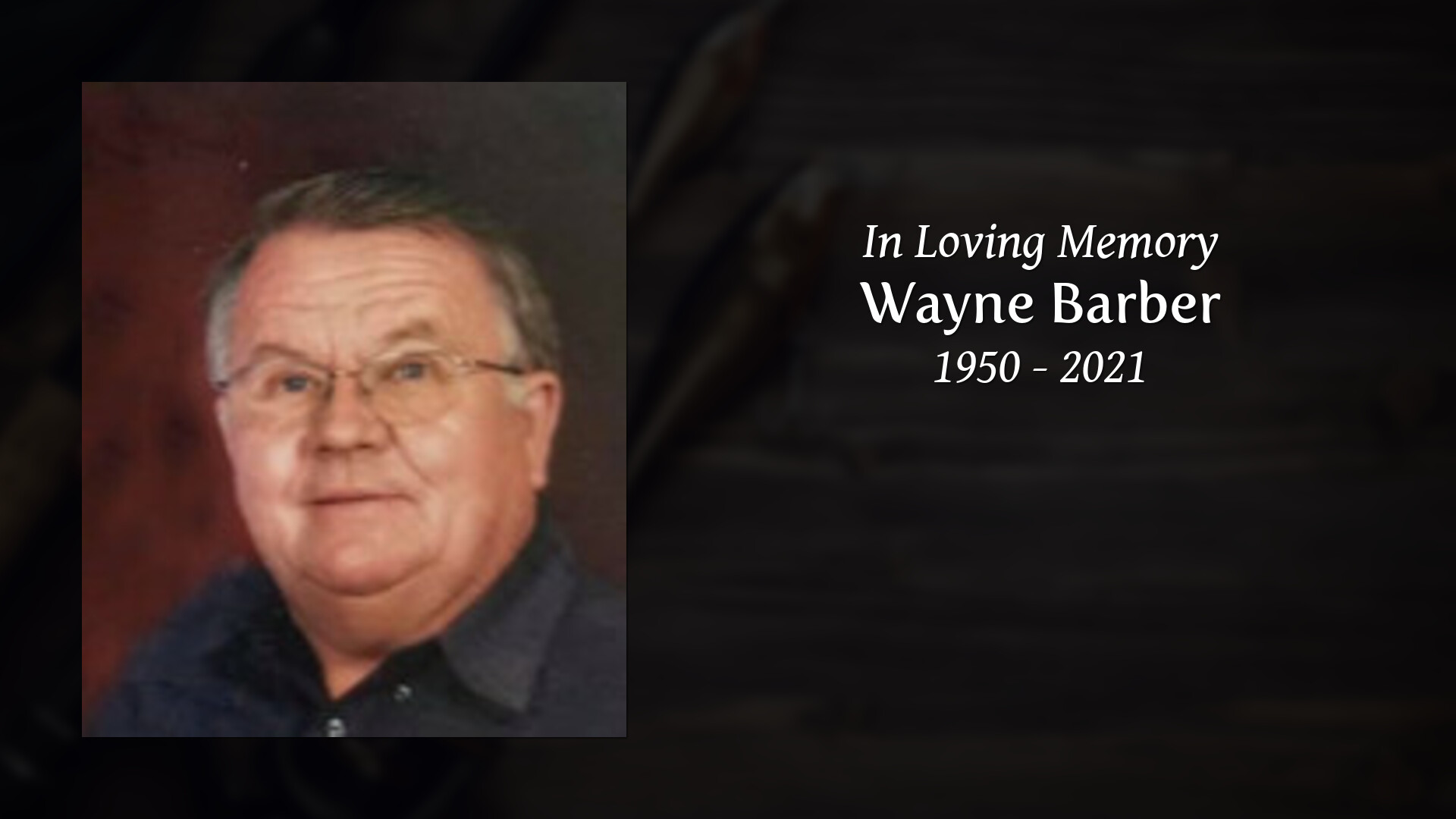 Wayne Barber - Tribute Video