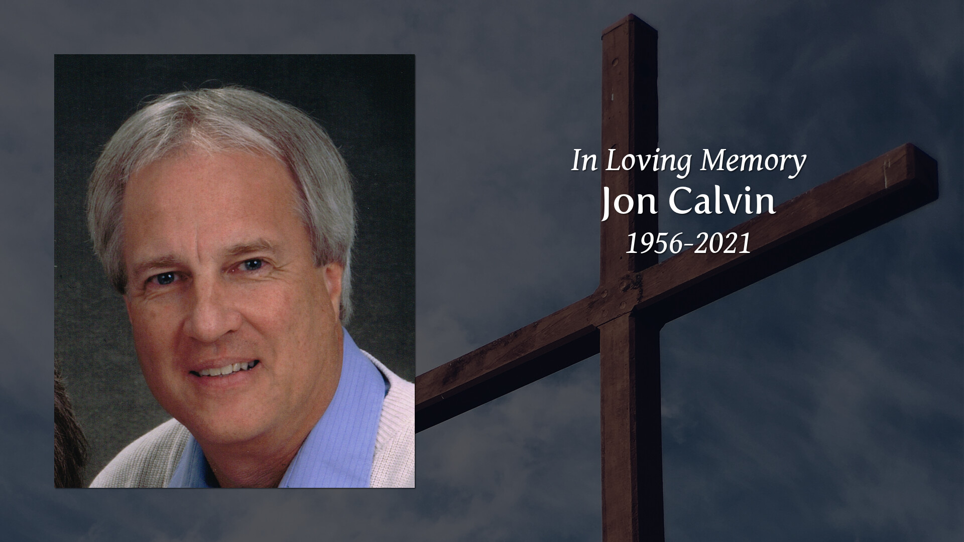 Jon Calvin - Tribute Video