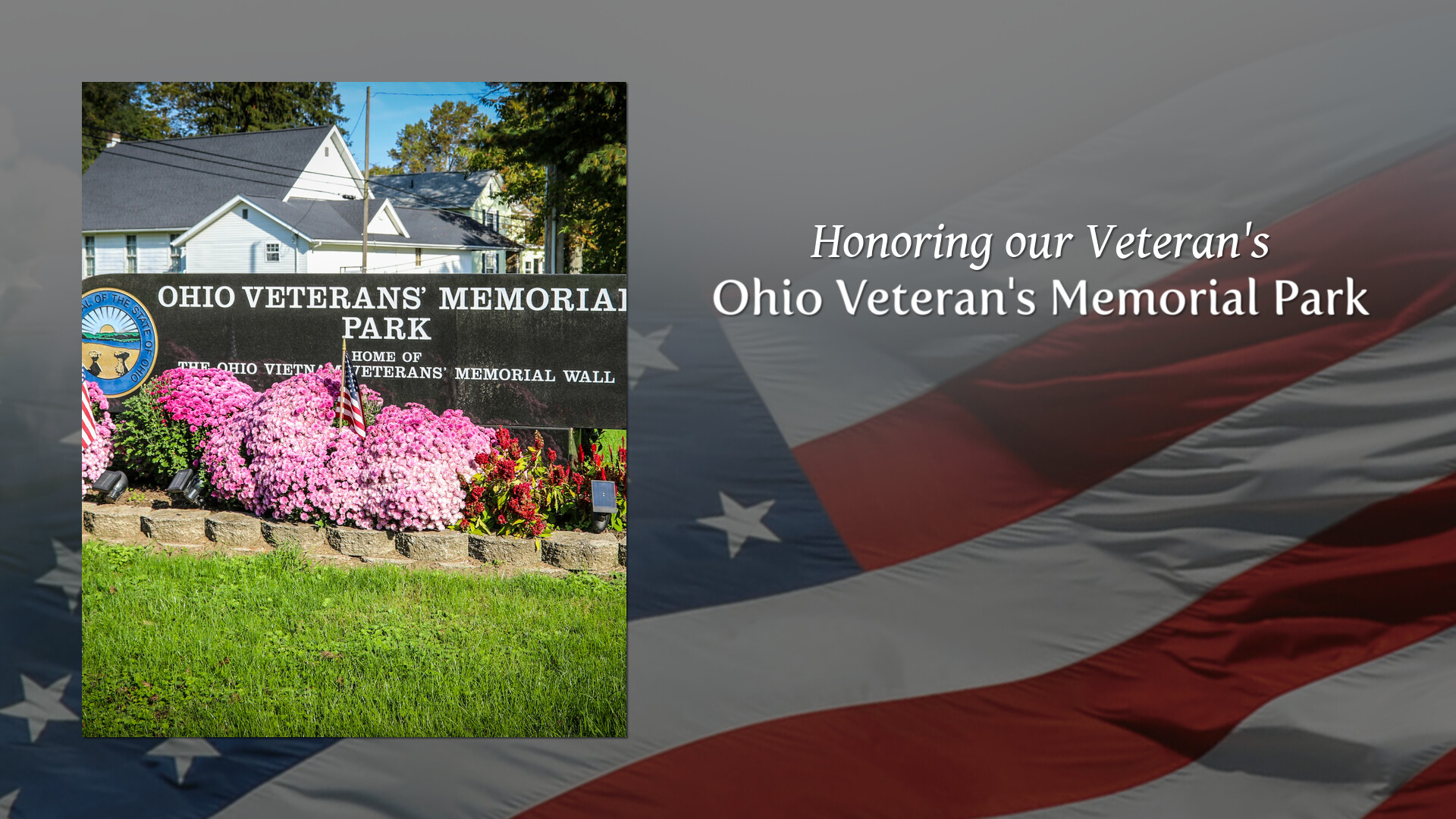 Ohio Veteran's Memorial Park Tribute Video