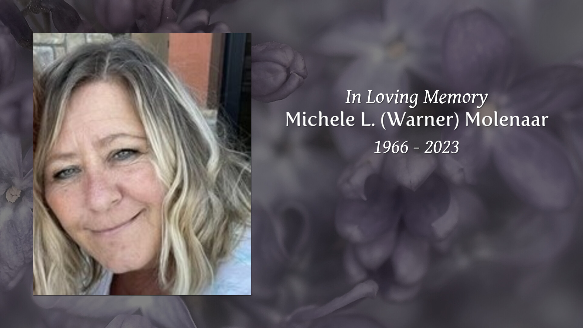 Michele L. Warner Molenaar Tribute Video