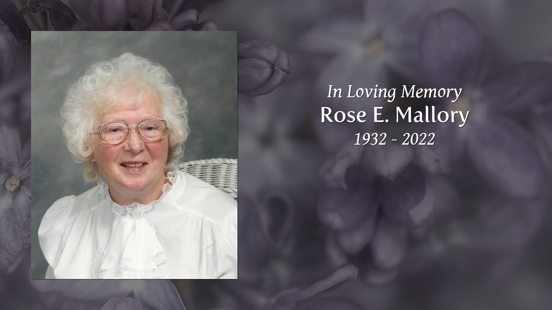 Rose E. Mallory - Tribute Video