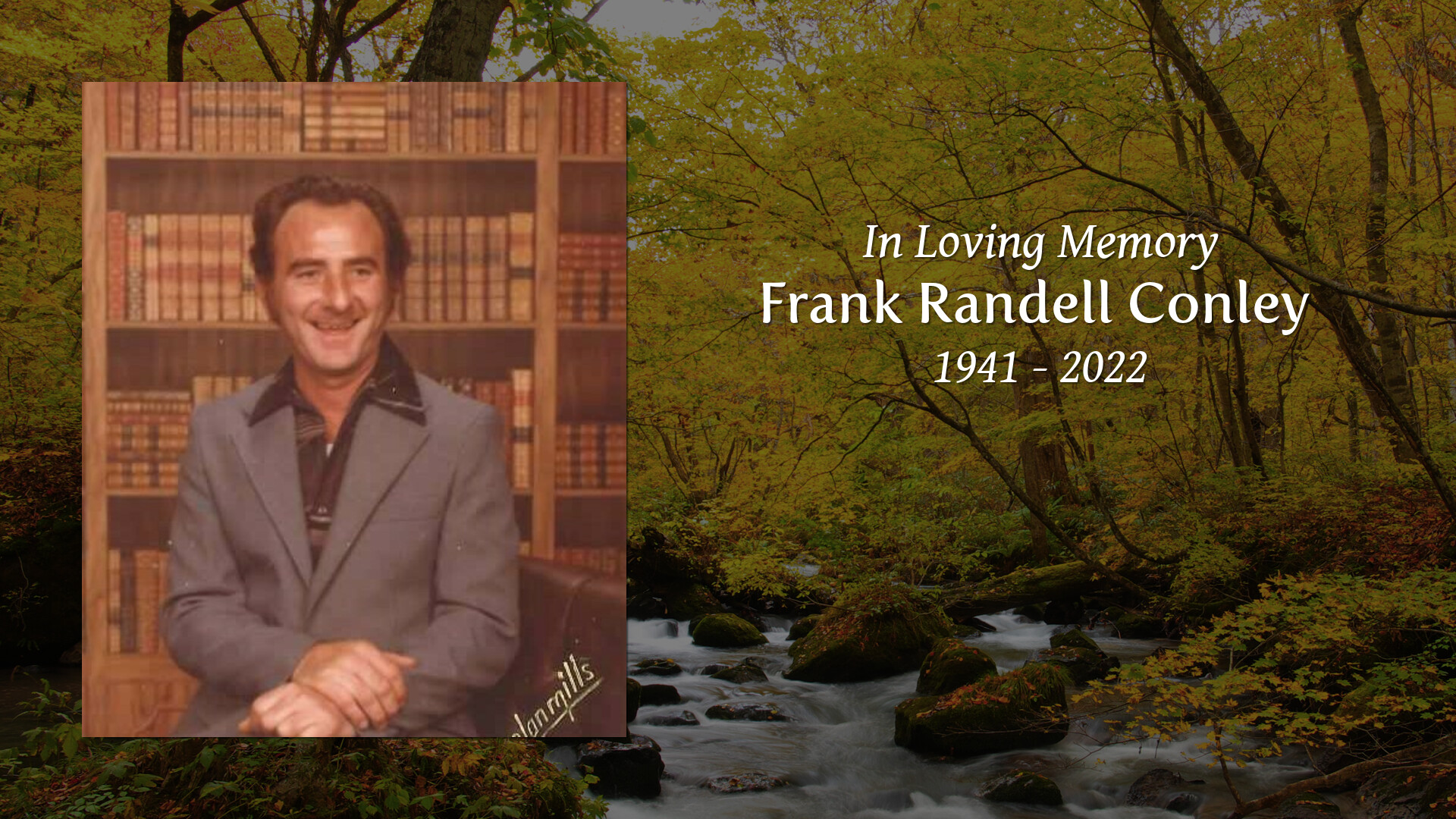 Frank Randell Conley - Tribute Video