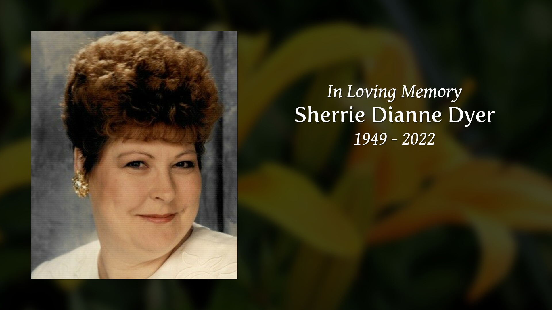 Sherrie Dianne Dyer - Tribute Video